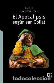 Libros: El apocalipsis segun san goliat - Baltasar - Foto 1