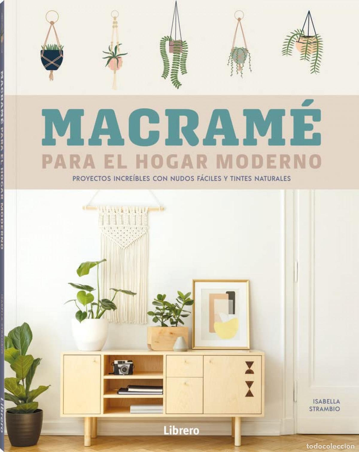 Libros: MACRAME PARA EL HOGAR MODERNO - STRAMBIO, ISABELLA - Foto 1