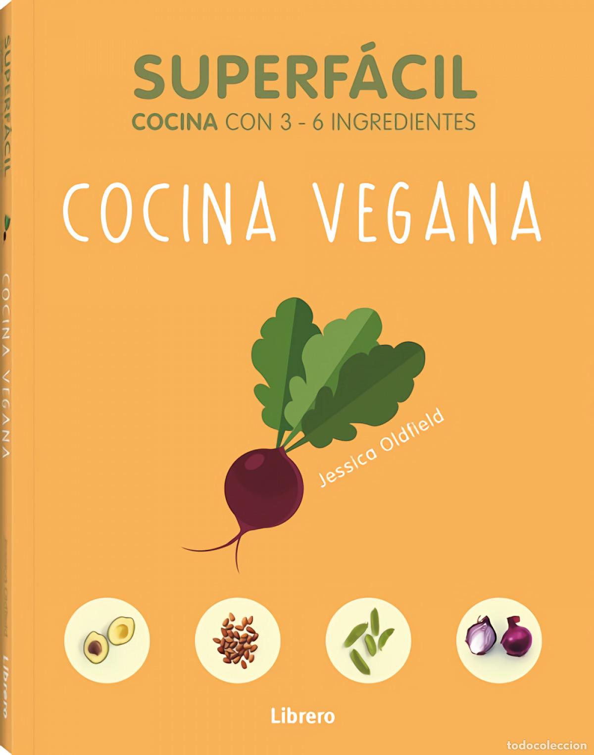Libros: SUPERFACIL COCINA VEGANA - OLFIELD A, JESSICA - Foto 1