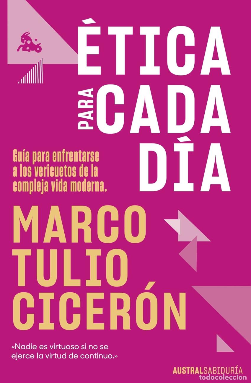 Libros: &Eacute;tica para cada d&iacute;a - Tulio Cicer&oacute;n, Marco - Foto 1