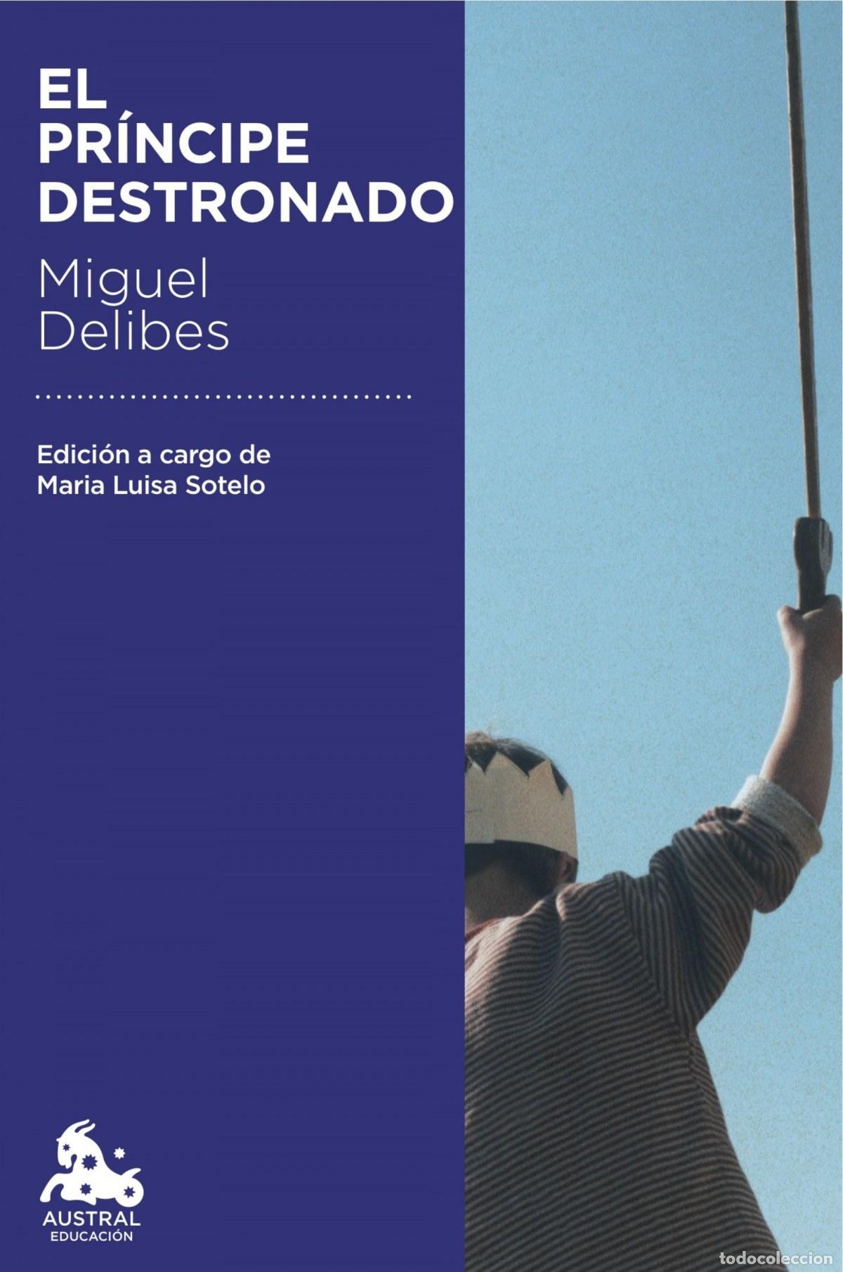 Libros: EL PRINCIPE DESTRONADO - Delibes, Miguel - Foto 1