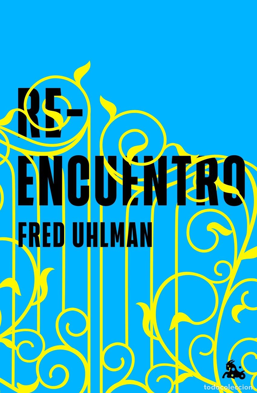 Libros: Reencuentro - Fred Uhlman - Foto 1