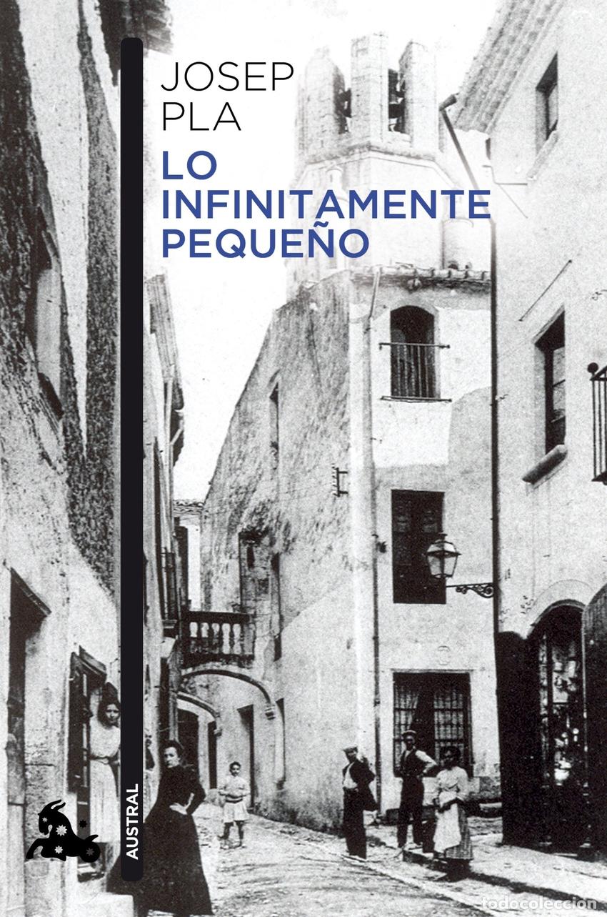 Libros: Lo infinitamente peque&ntilde;o - PLA, JOSEP - Foto 1