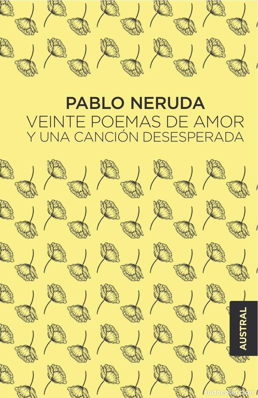 Libros: Veinte poemas de amor y una canci&oacute;n desesperada - Neruda, Pablo
