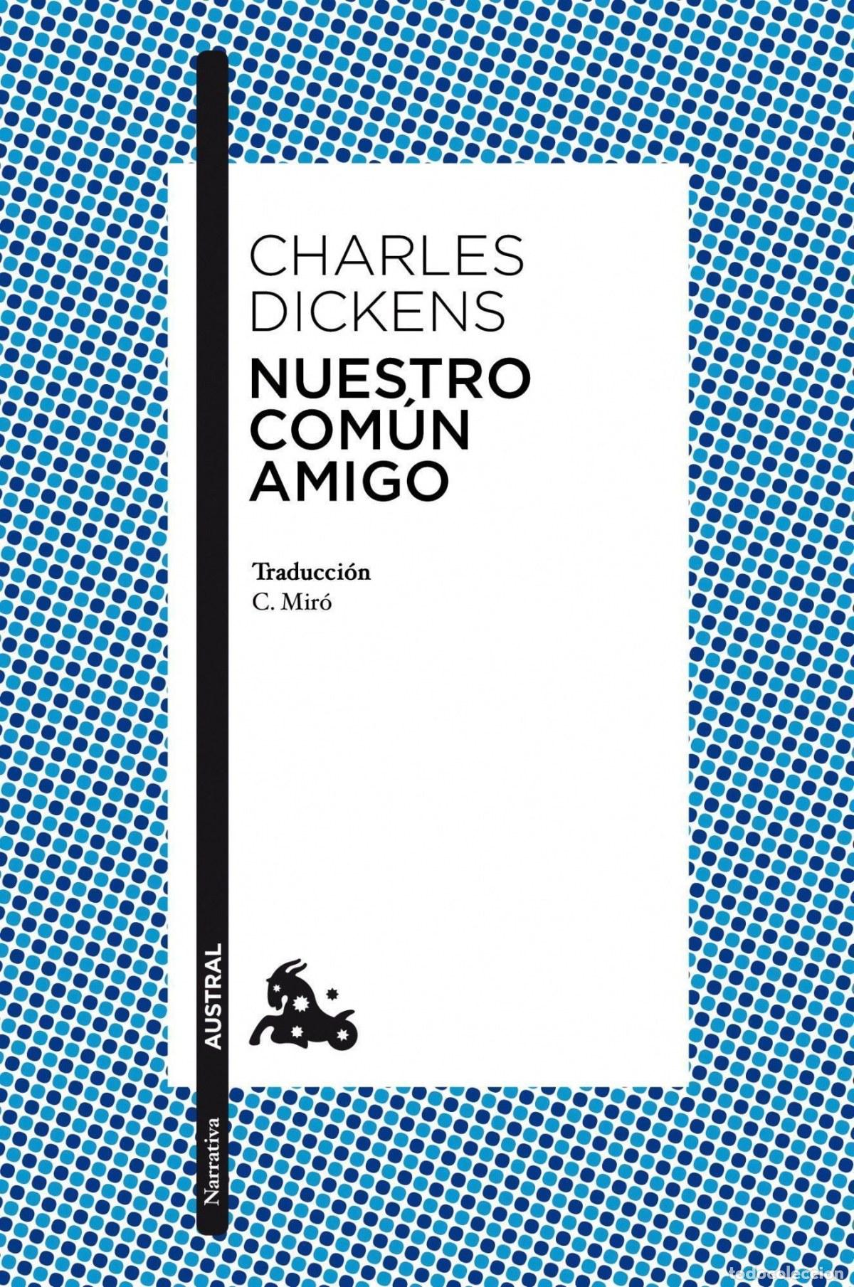 Libros: Nuestro com&uacute;n amigo - Dickens, Charles - Foto 1