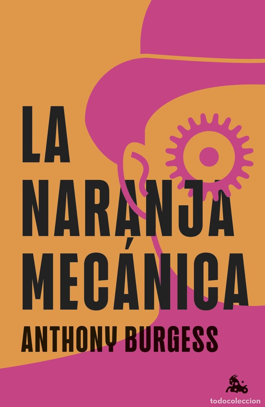 Libros: La naranja mec&aacute;nica - Anthony Burgess - Foto 1
