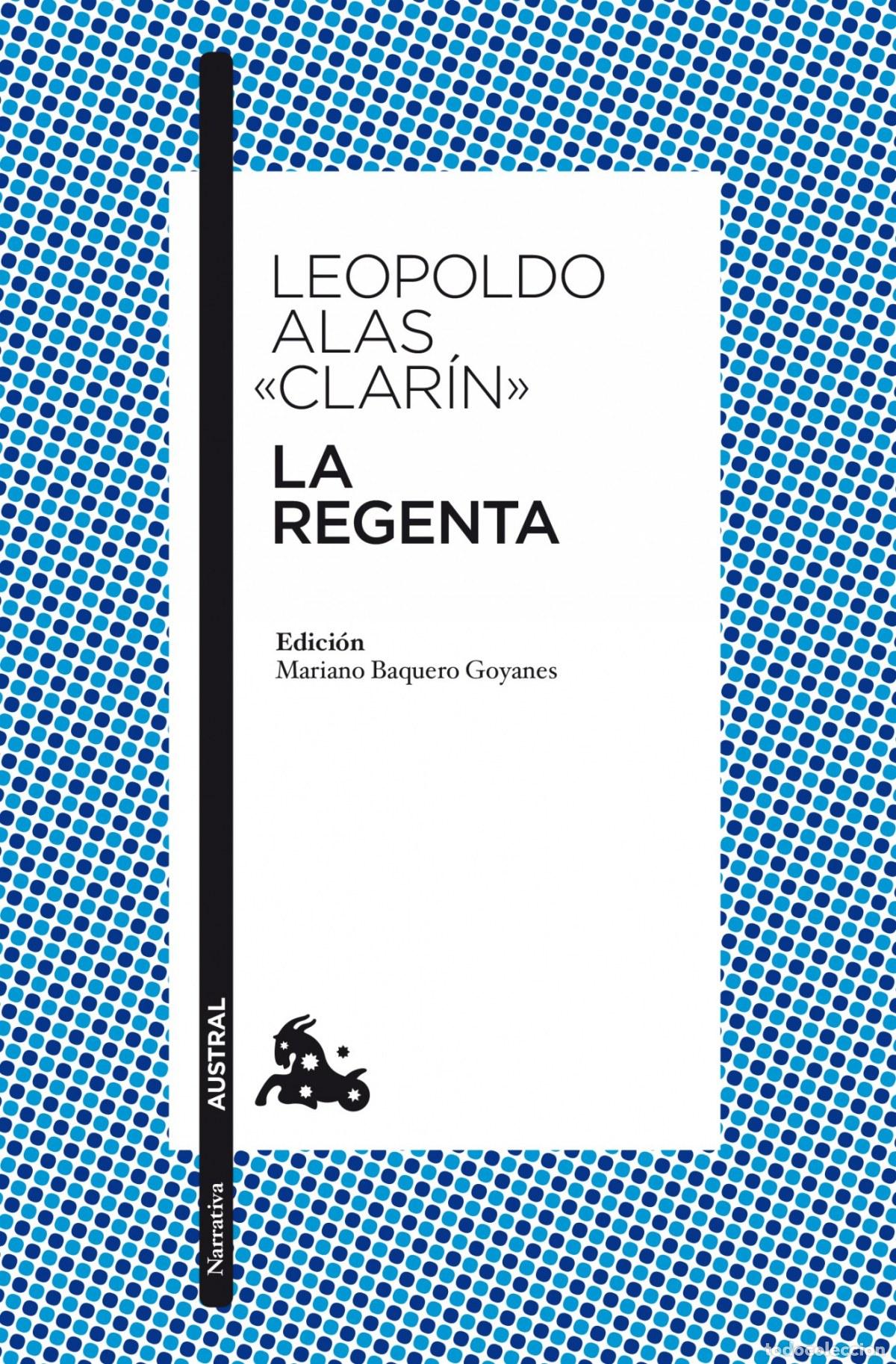 Libros: La Regenta - Leopoldo Alas &laquo;Clar&iacute;n&raquo; - Foto 1