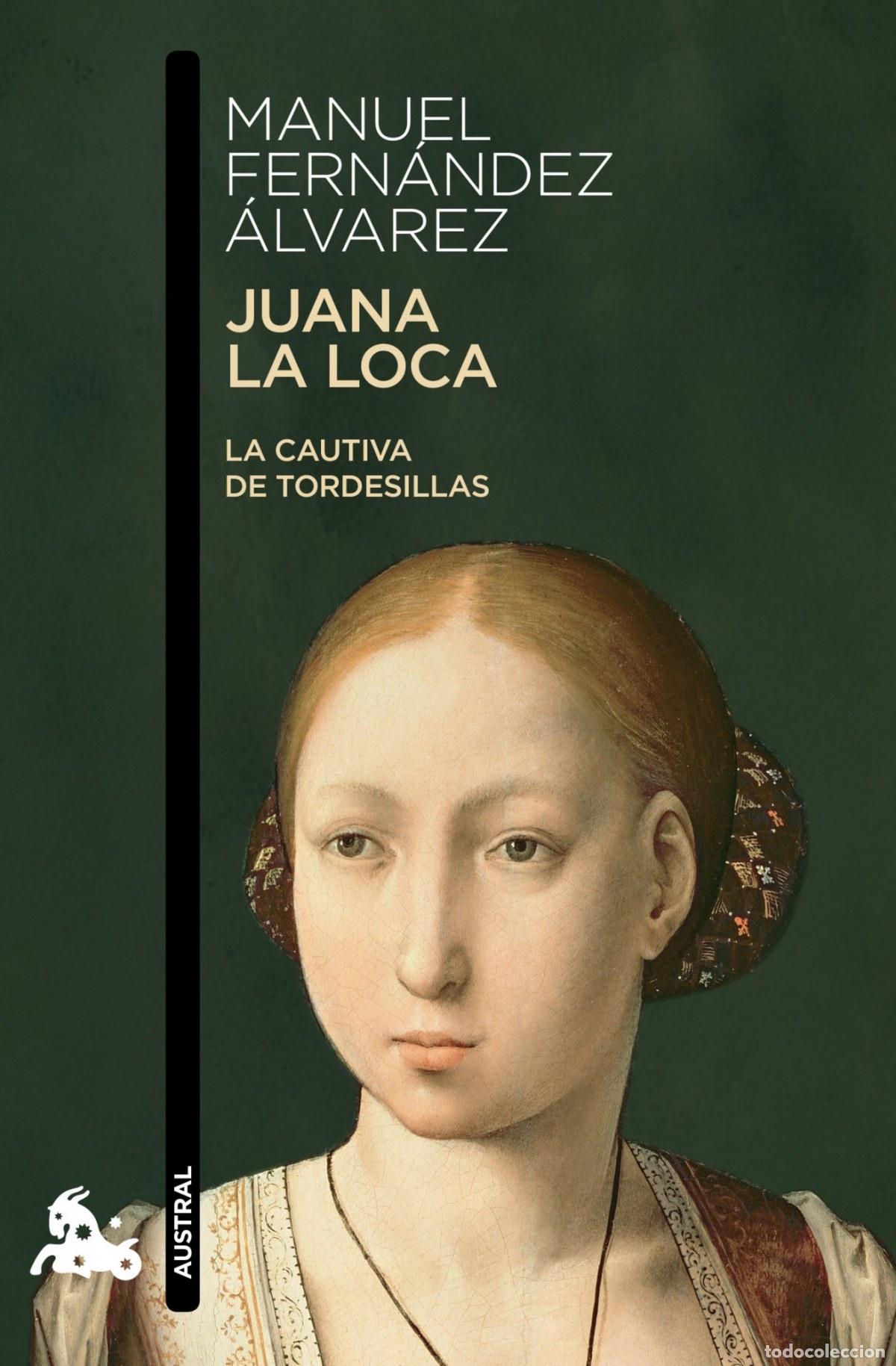 Libros: Juana la Loca - Manuel Fern&aacute;ndez &Aacute;lvarez - Foto 1