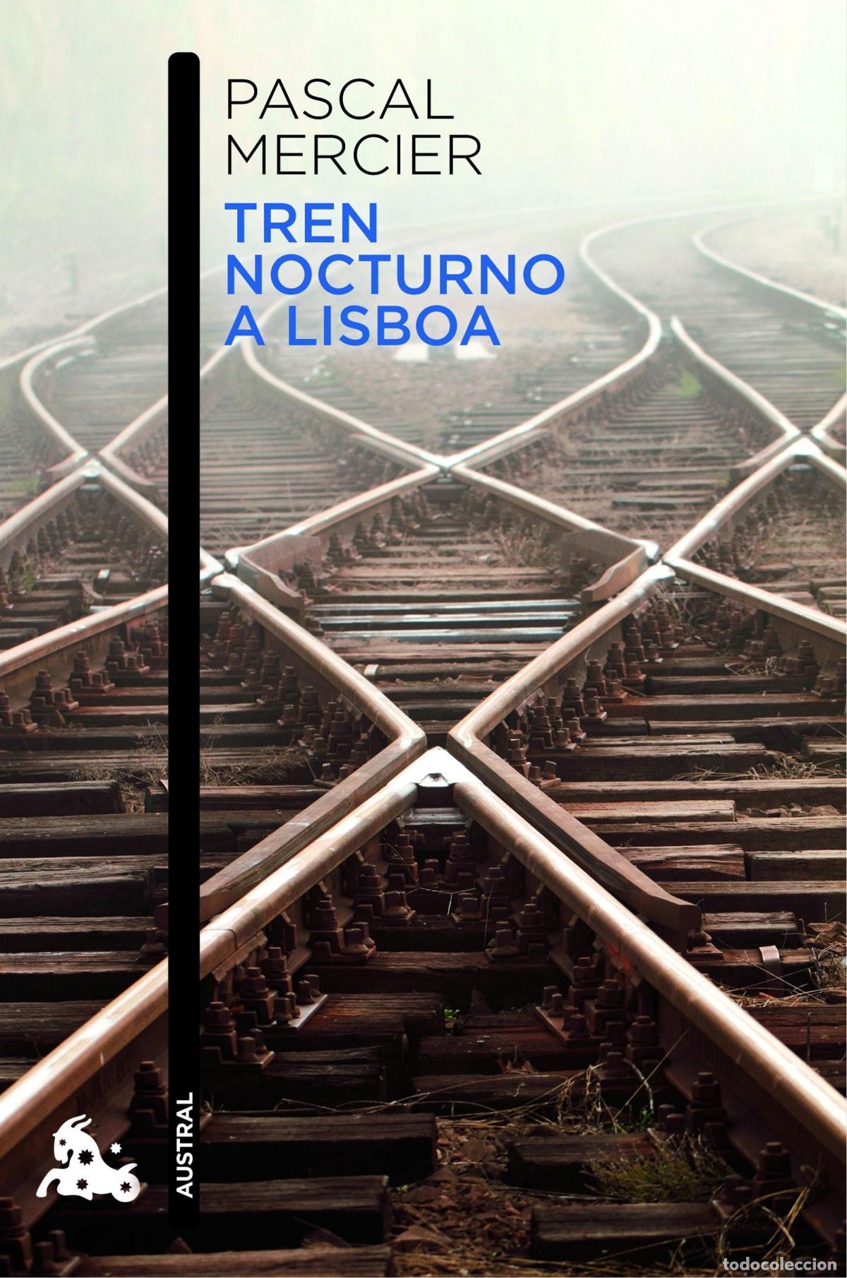 Libros: Tren nocturno a Lisboa - Mercier, Pascal - Foto 1