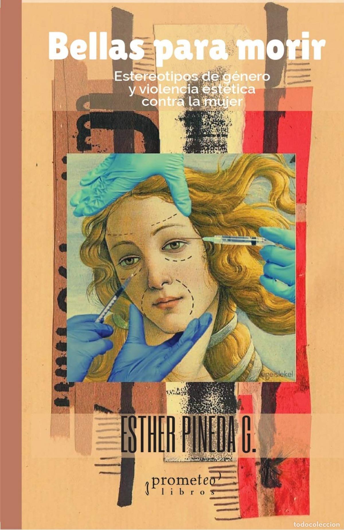 Libros: BELLAS PARA MORIR - ESTHER PINEDA G. - Foto 1