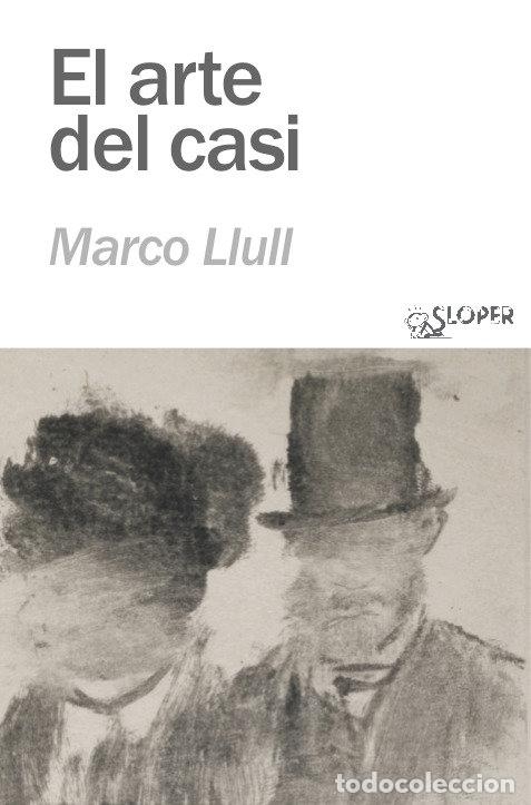 Libros: ARTE DEL CASI,EL - LLULL,MARCO - Foto 1