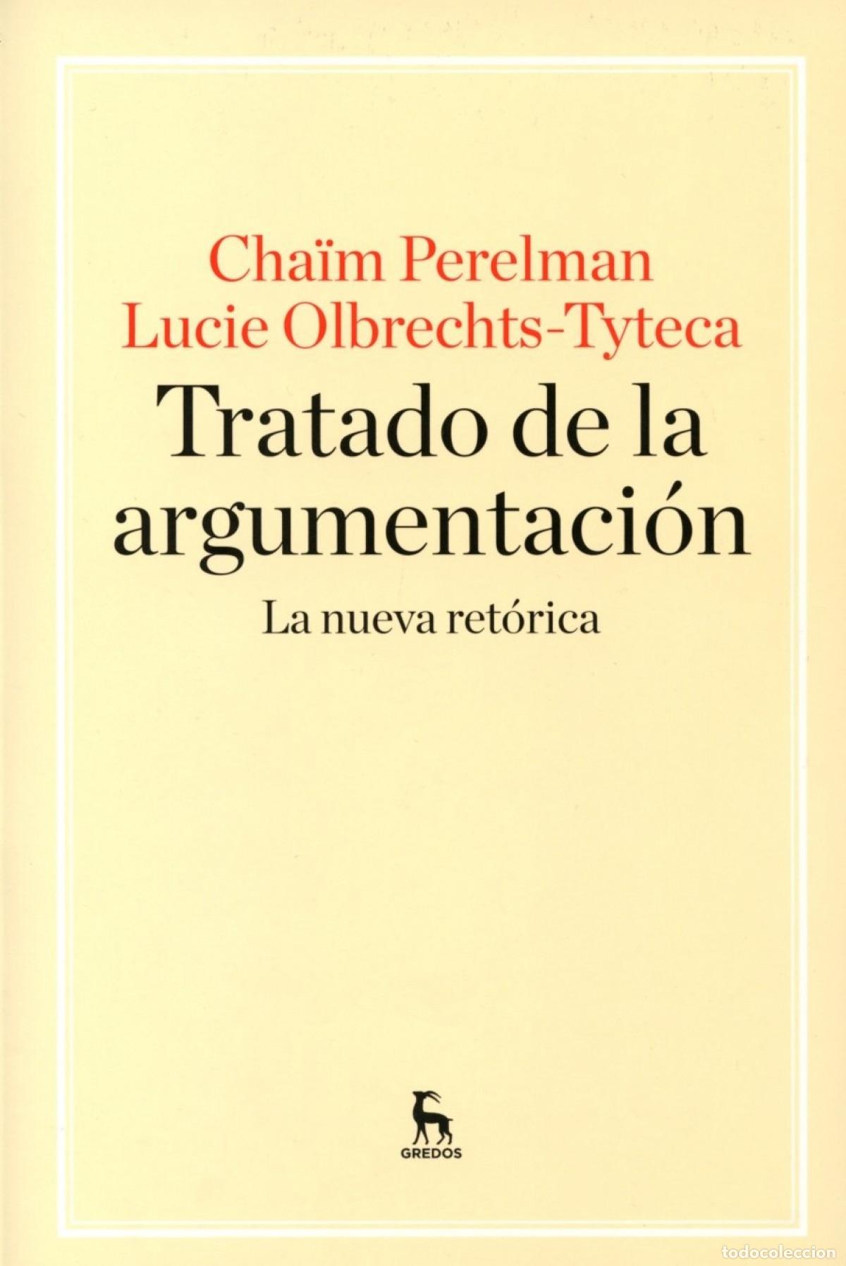 Libros: Tratado de la argumentaci&oacute;n - PERELMAN / OLBR - Foto 1