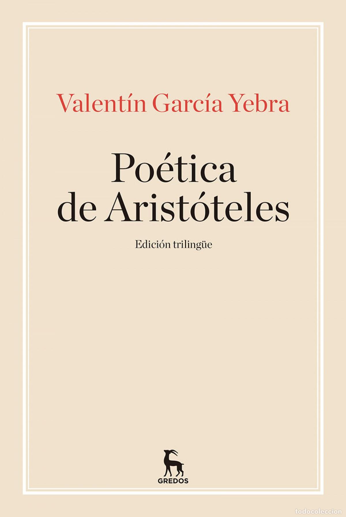 Libros: PO&Egrave;TICA DE ARIST&Oacute;TELES - Garc&iacute;a Yebra, Valent&iacute;n