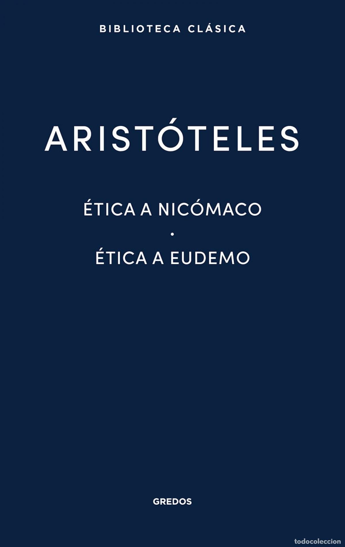 Libros: ETICA A NICOMACO-ETICA A EUDEMO- ARISTOTELES - ARISTOTELES