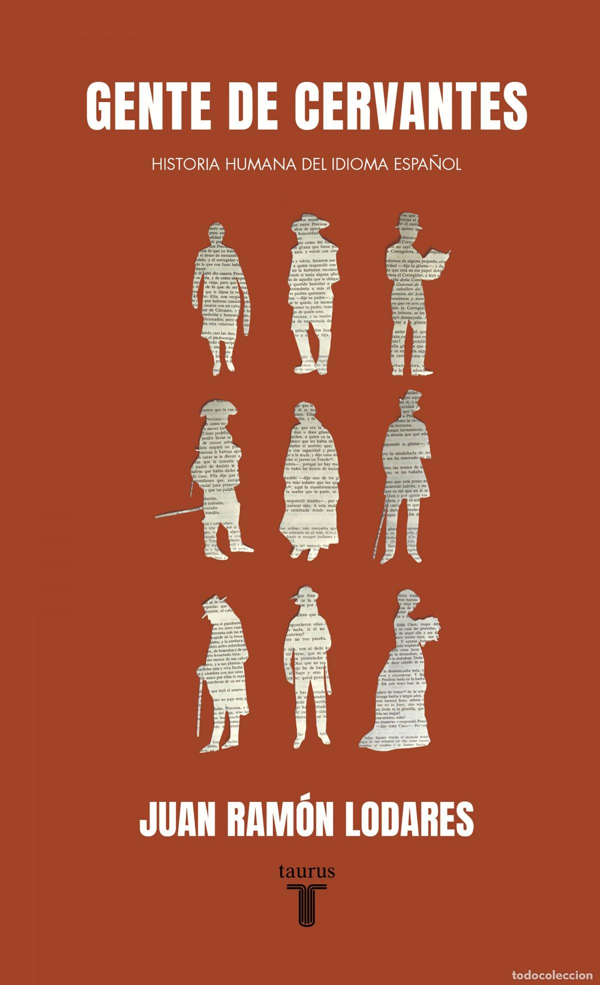 Libros: Gente de cervantes - Lodares Marrodan, Juan Ramon