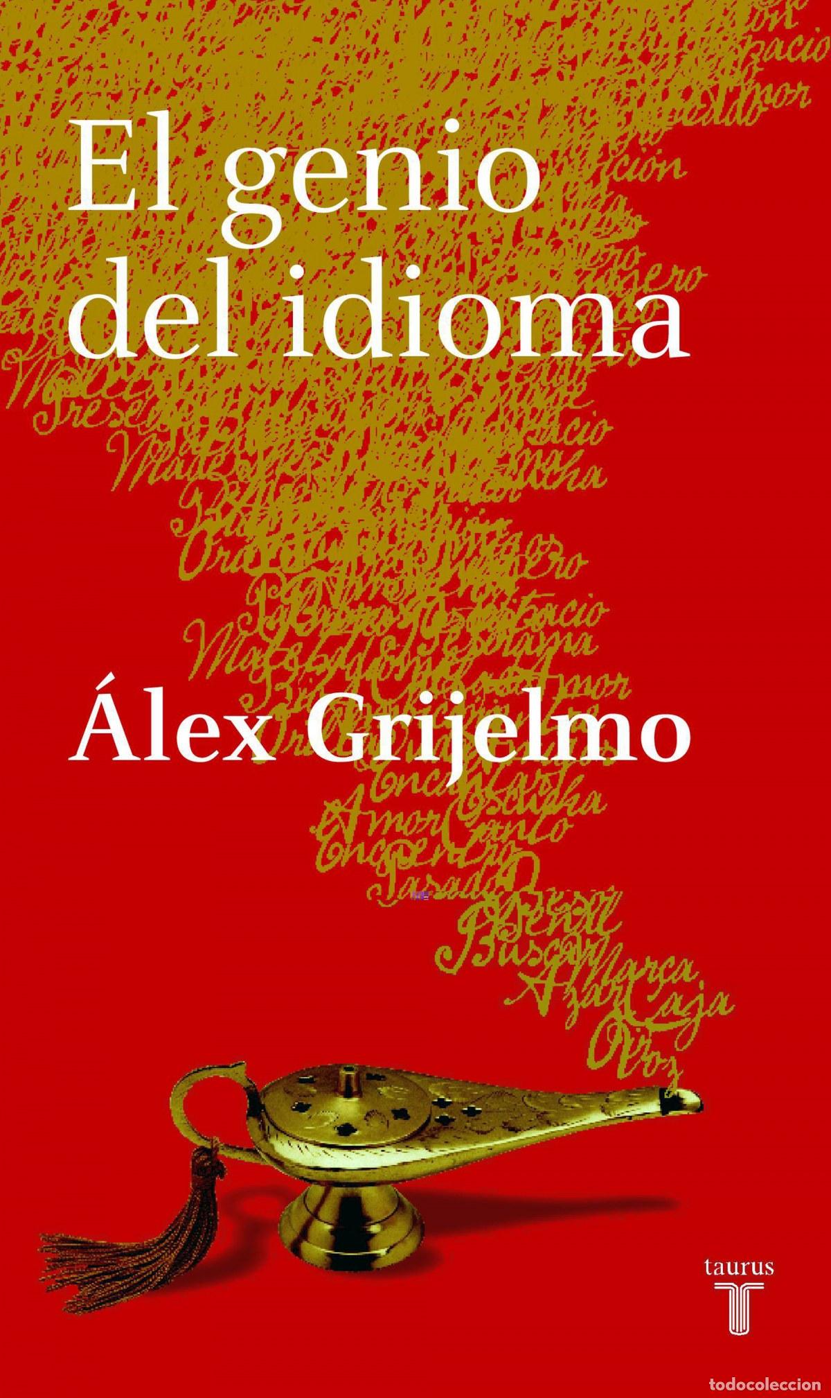 Libros: El genio del idioma - Grijelmo, &Aacute;lex - Foto 1