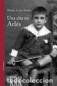 Libros: cita en arles - Prada Sarasua,Maria Luisa - Foto 1