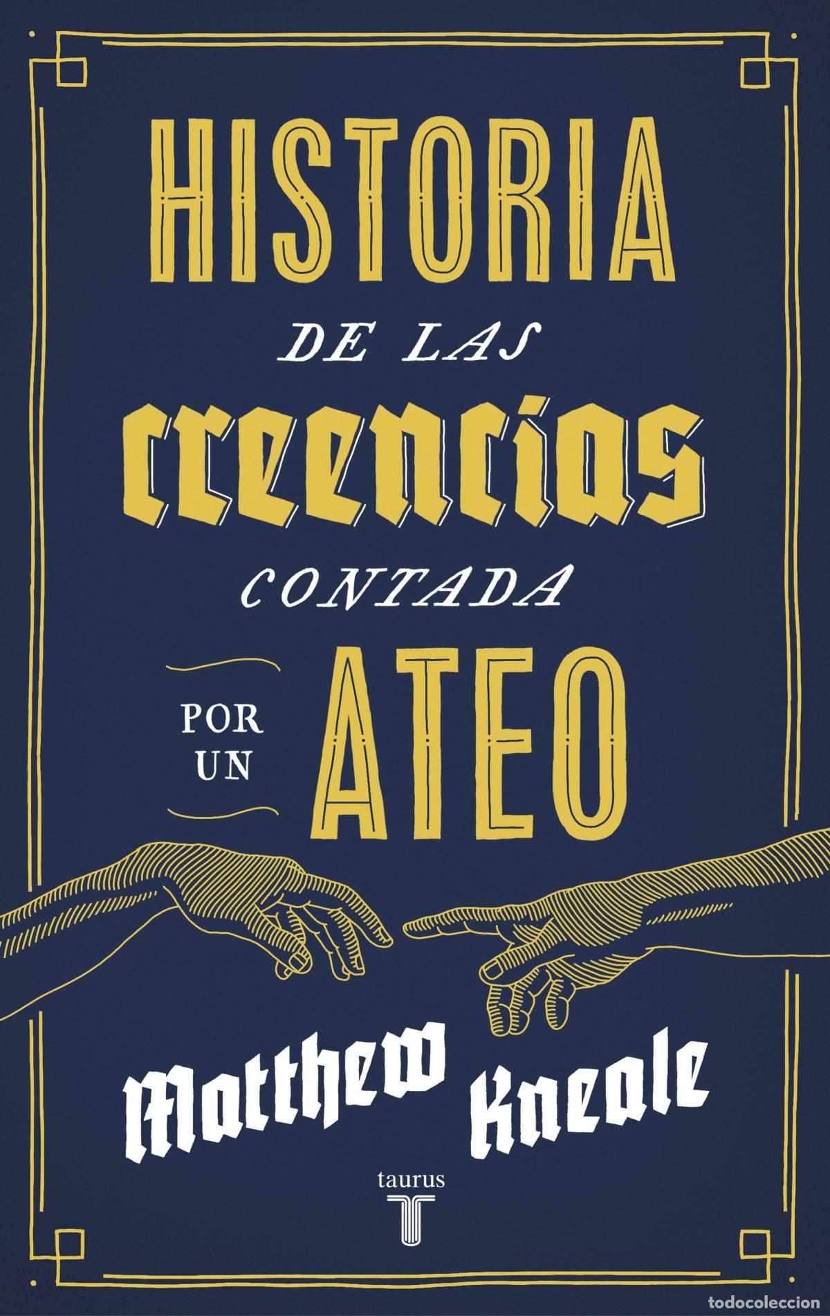 Libros: Historia de las creencias - Kneale, Matthew - Foto 1