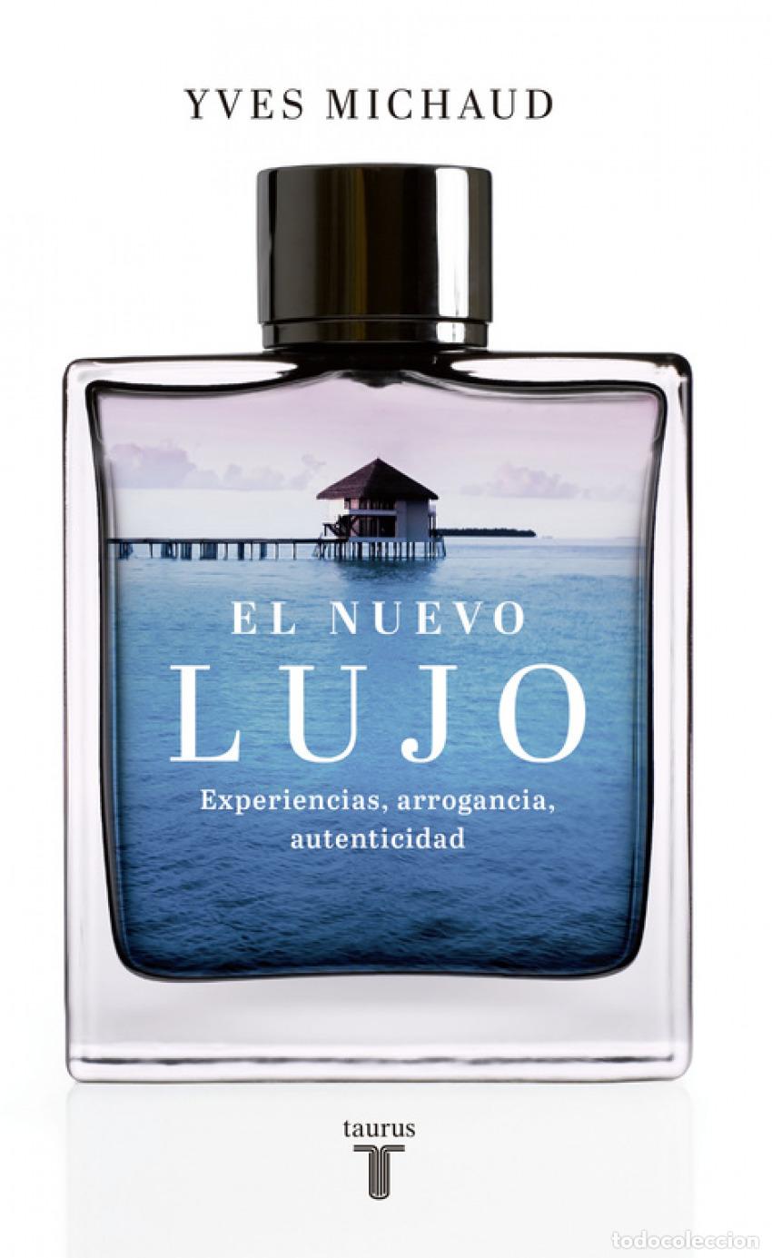 Libros: El nuevo lujo - Michaud, Yves - Foto 1