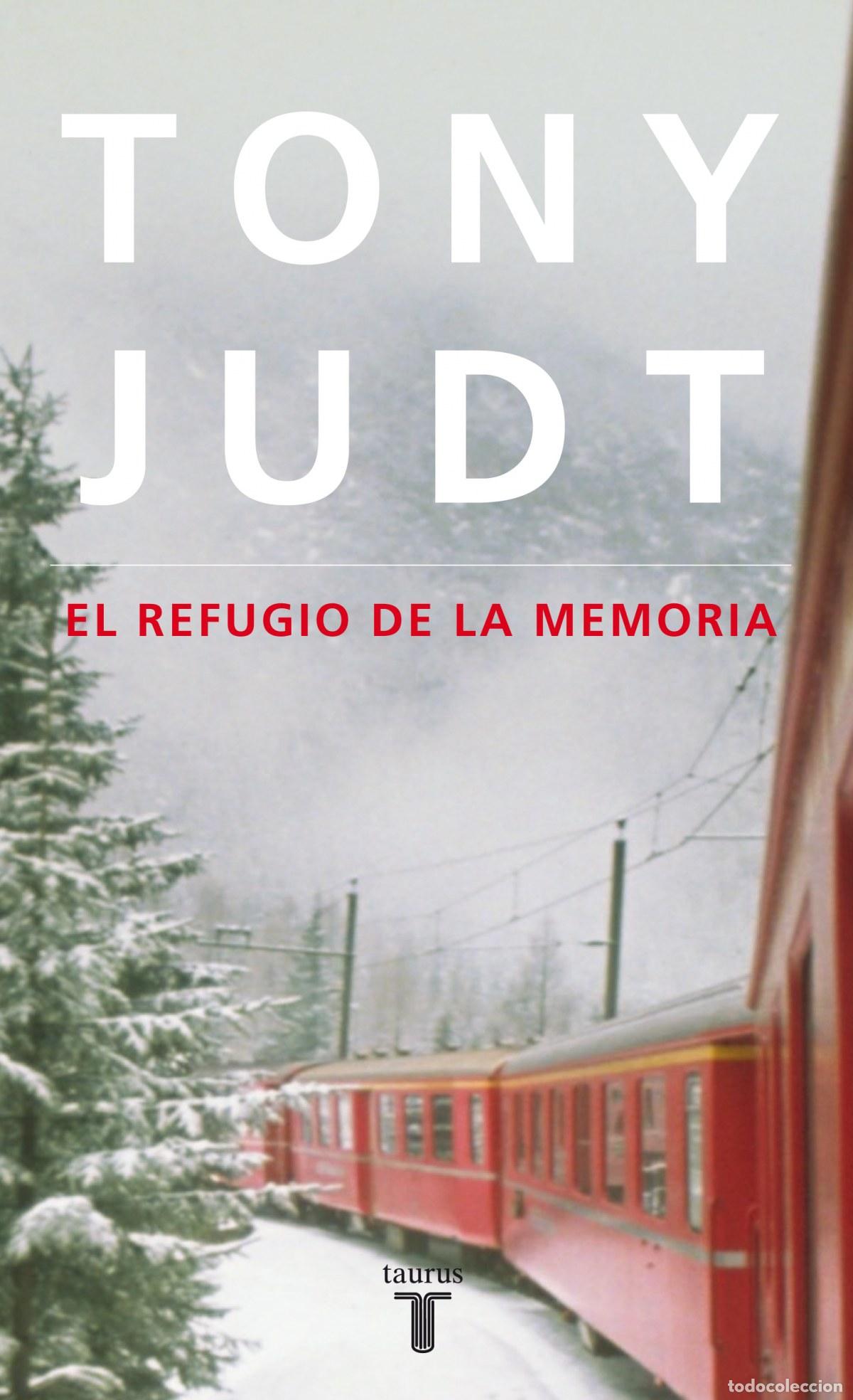 Libros: El refugio de la memoria - Judt, Tony - Foto 1