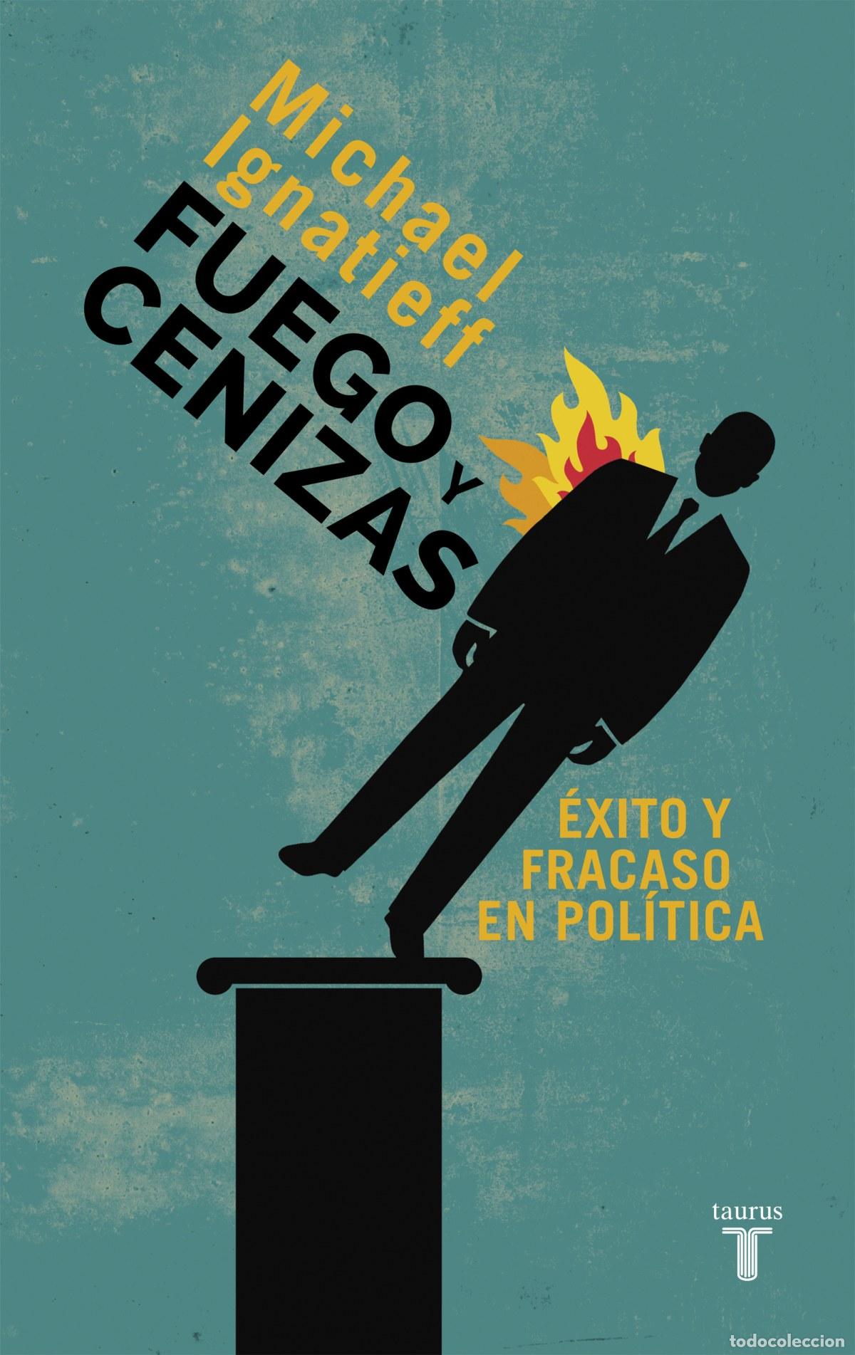 Libros: Fuego y cenizas - Ignatieff, Michael - Foto 1