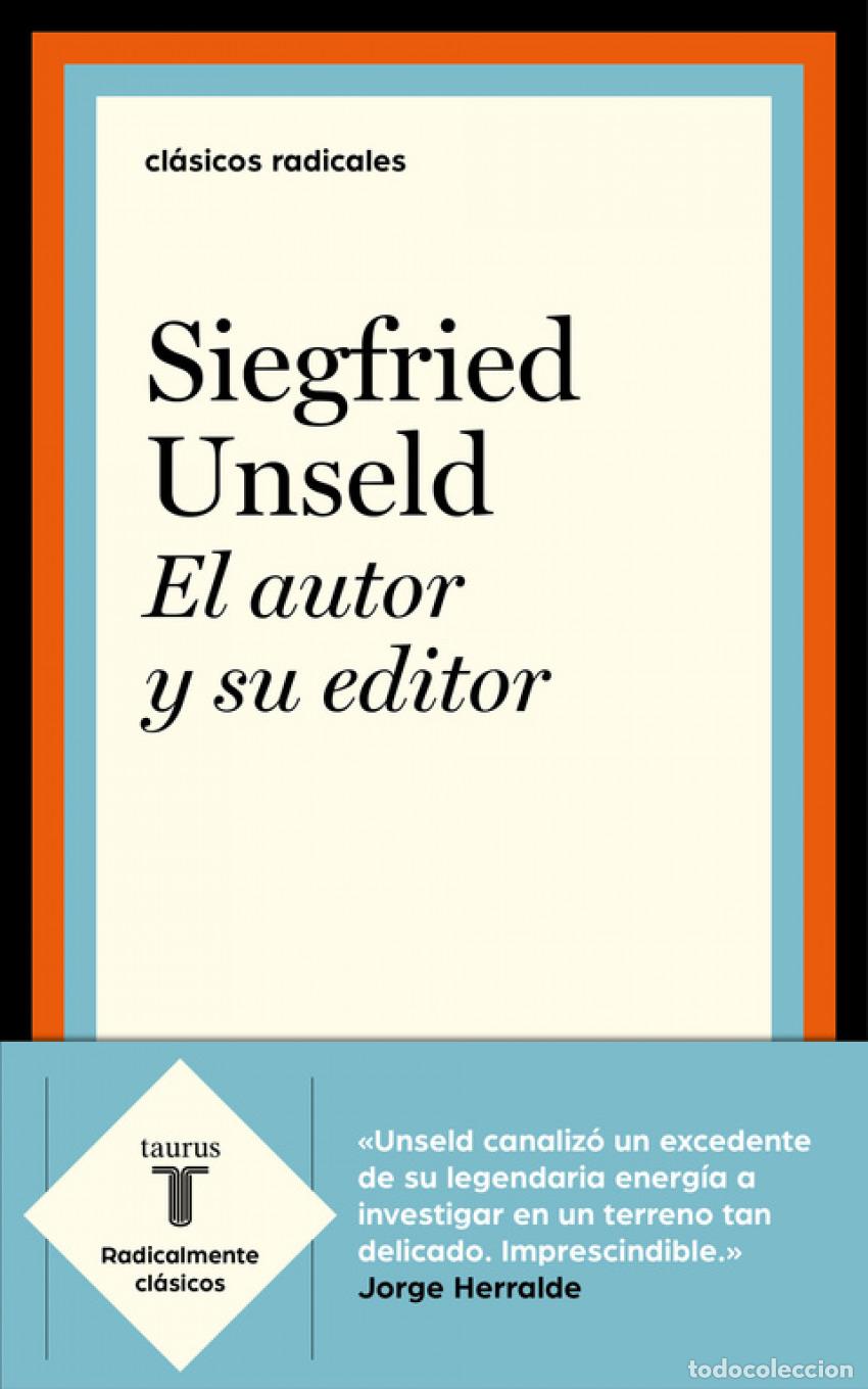 Libros: EL AUTOR Y SU EDITOR - Unseld, Siegrfried - Foto 1