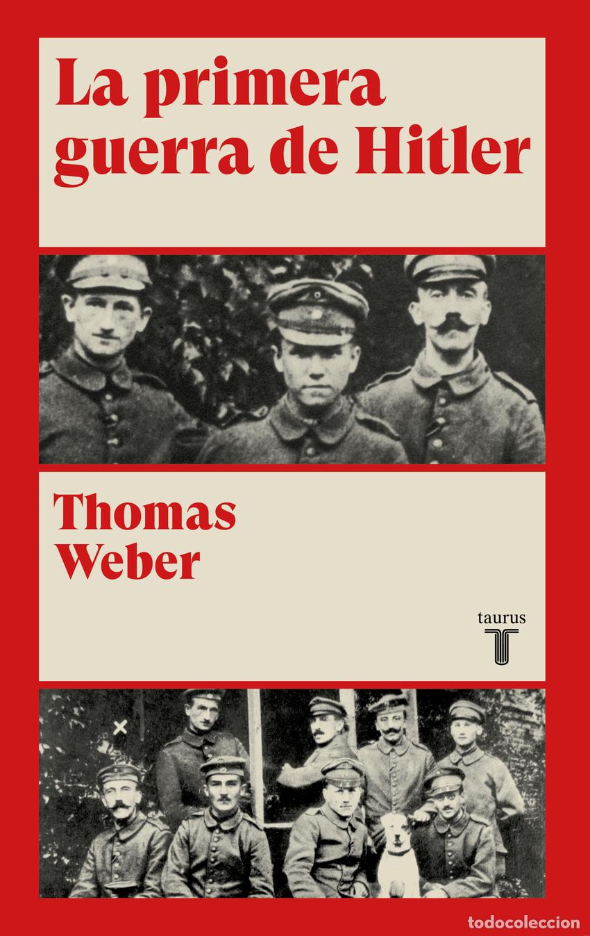 Libros: La primera guerra de Hitler - Weber, Thomas - Foto 1