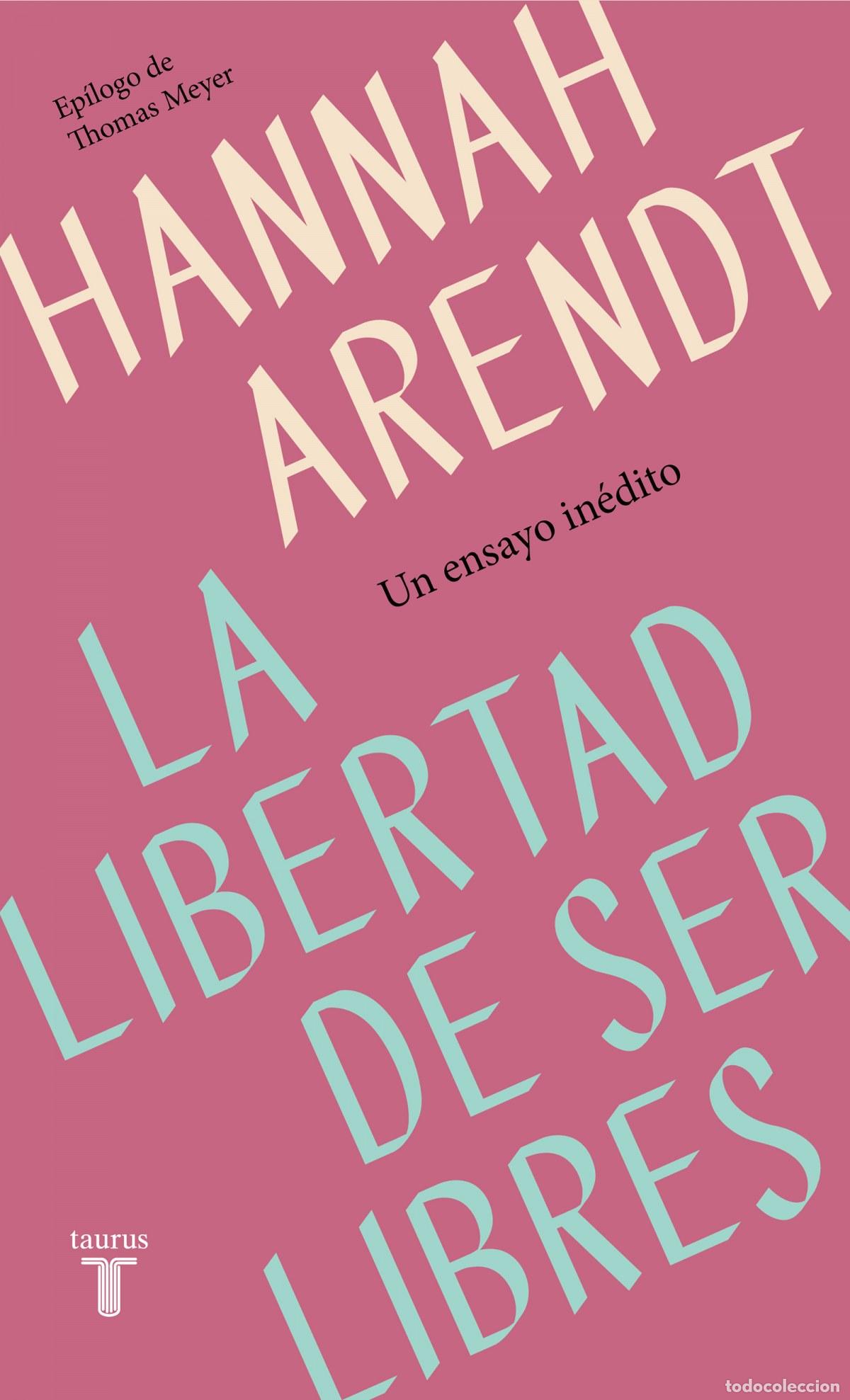 Libros: LA LIBERTAD DE SER LIBRES - Arendt, Hannah - Foto 1