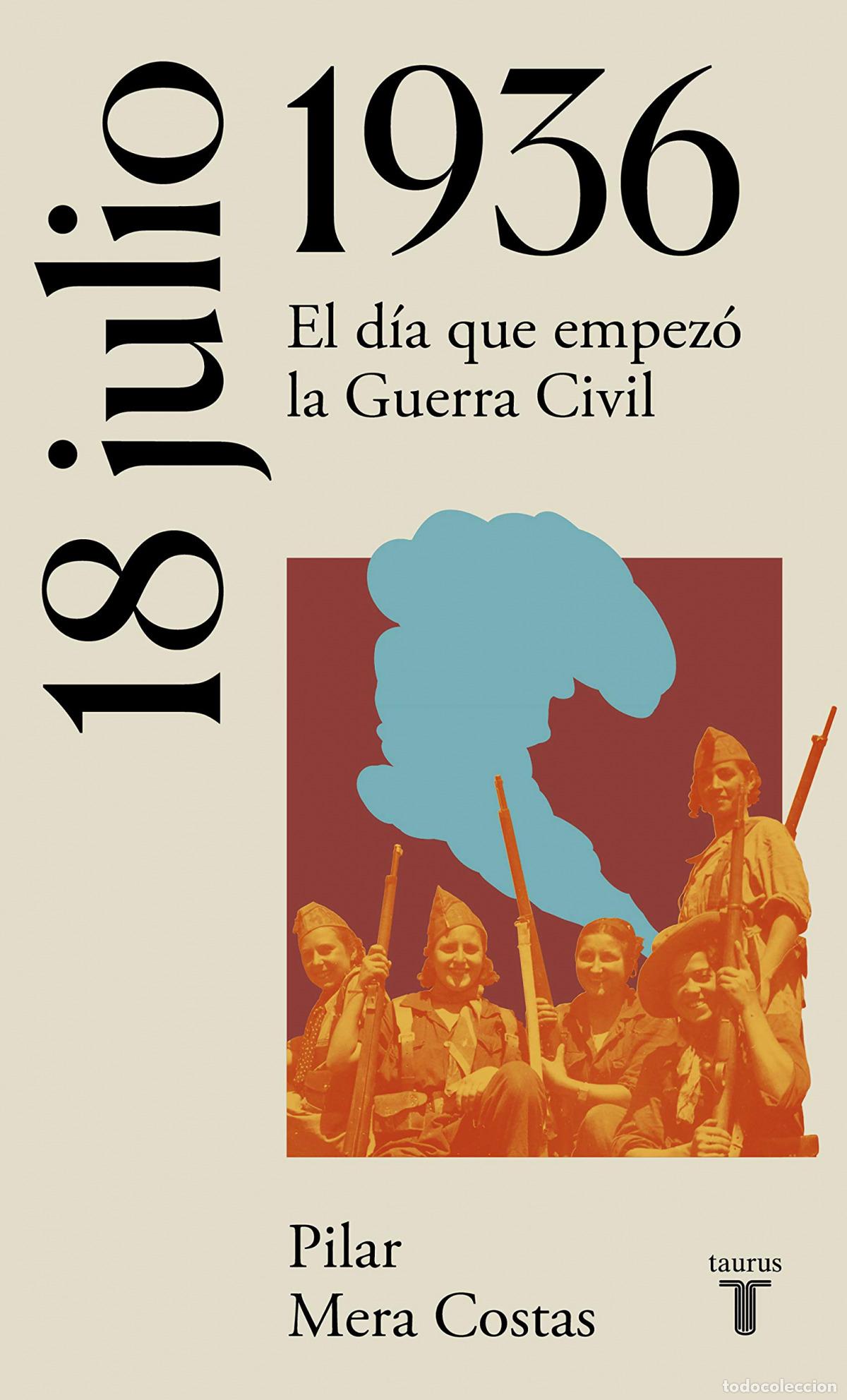 Libros: 18 de julio de 1936 - Mera Costas, Pilar - Foto 1