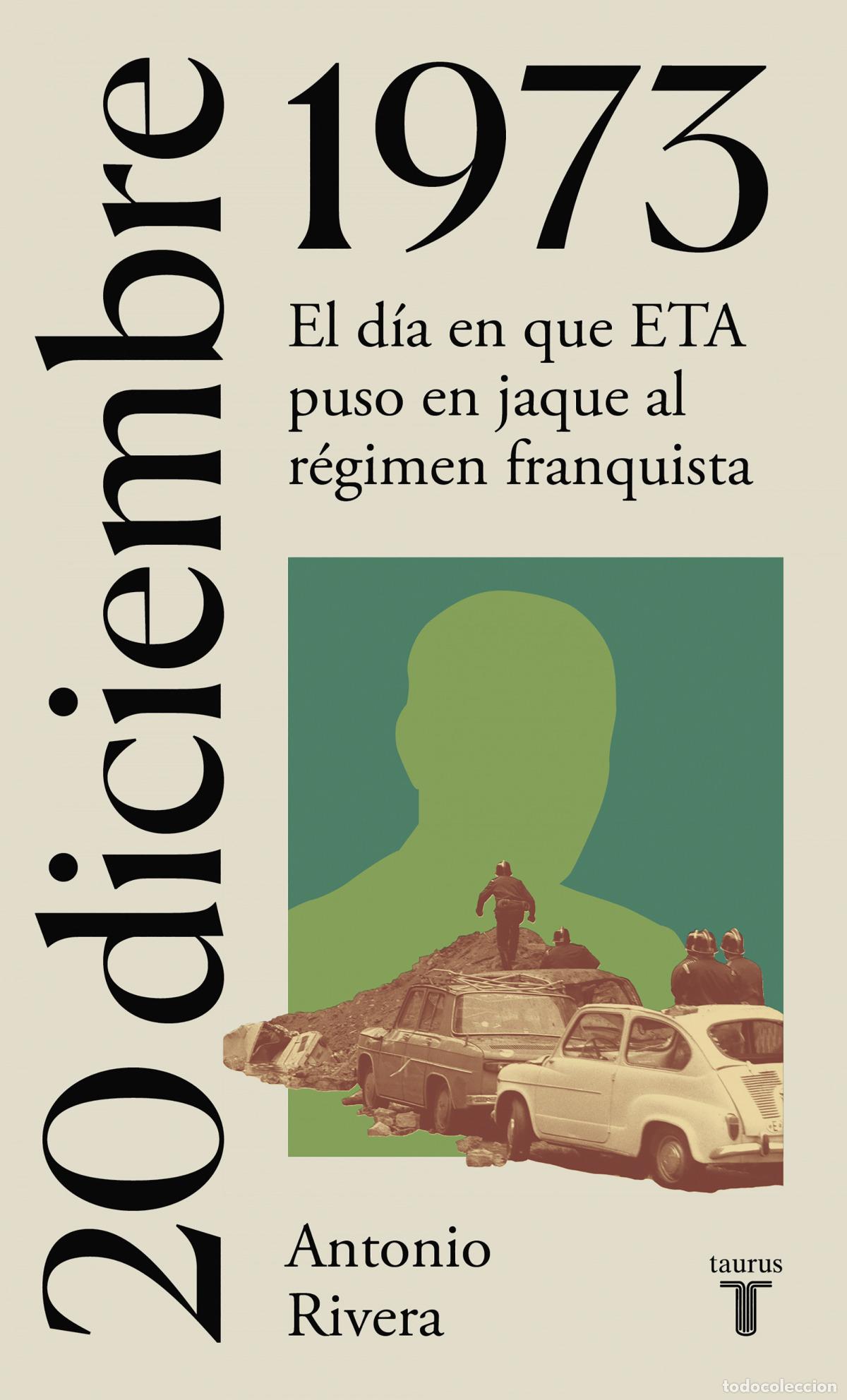 Libros: 20 de diciembre de 1973 - Rivera, Antonio - Foto 1