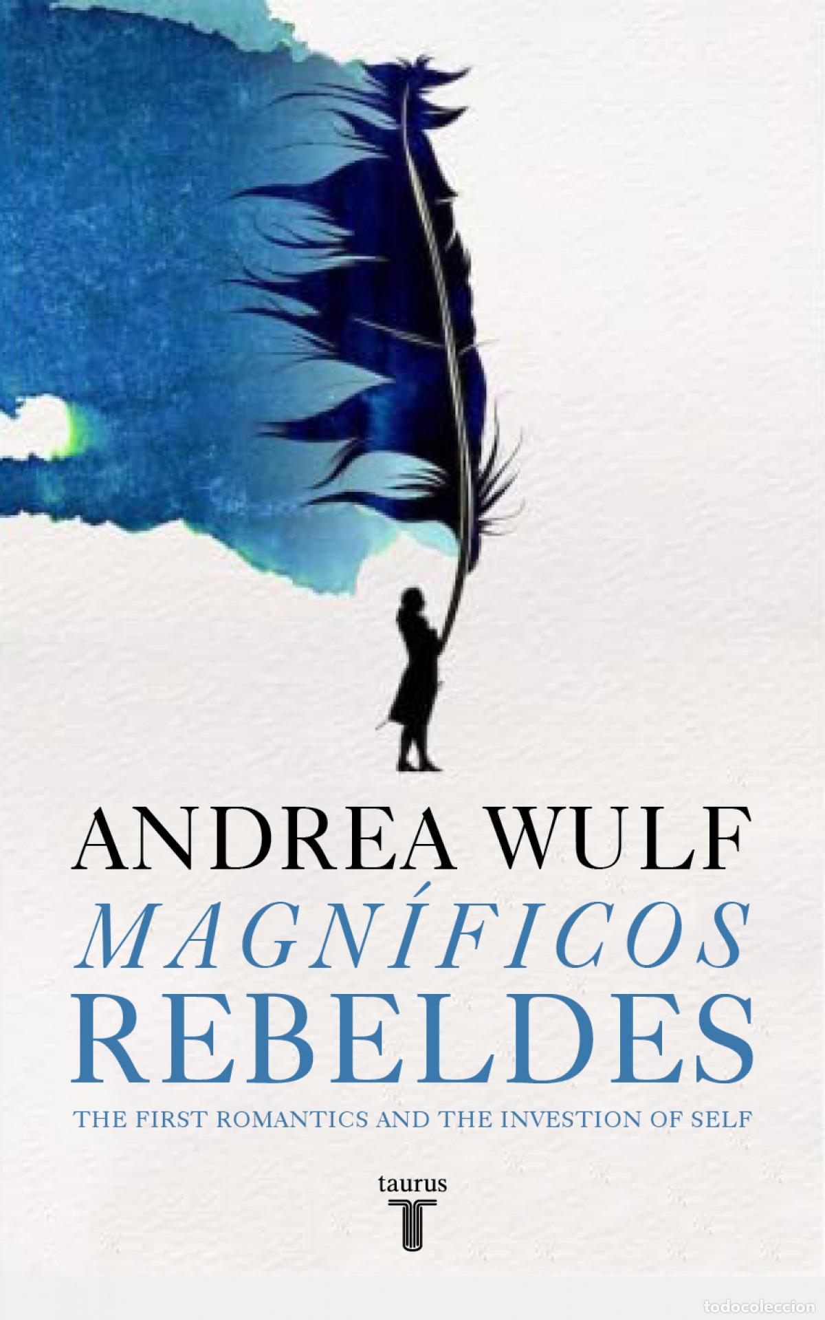 Libros: MAGN&Iacute;FICOS REBELDES - WULF, ANDREA - Foto 1