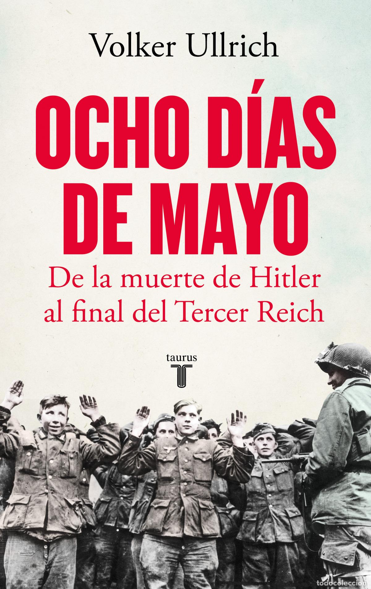 Libros: Ocho d&iacute;as de mayo - Ullrich, Volker - Foto 1