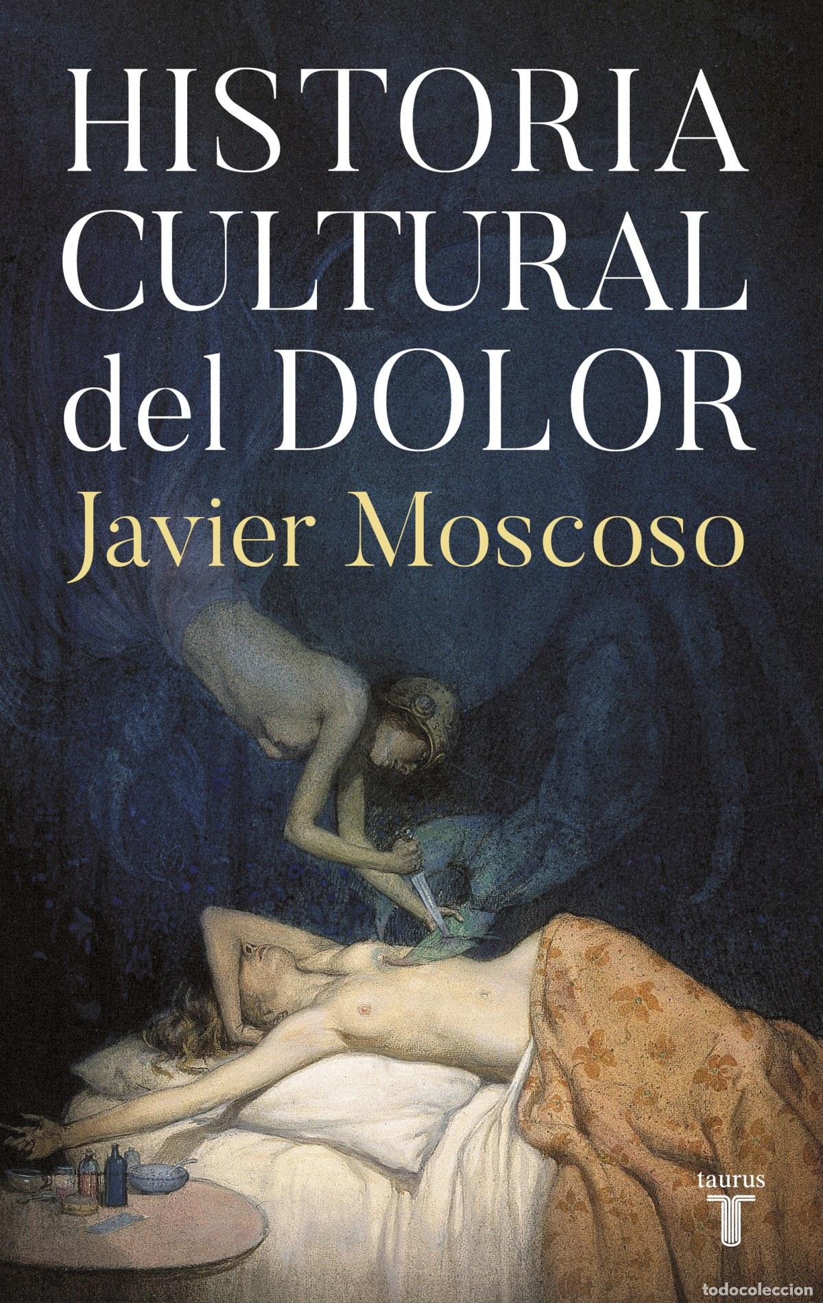 Libros: Historia cultural del dolor - Moscoso, Javier - Foto 1