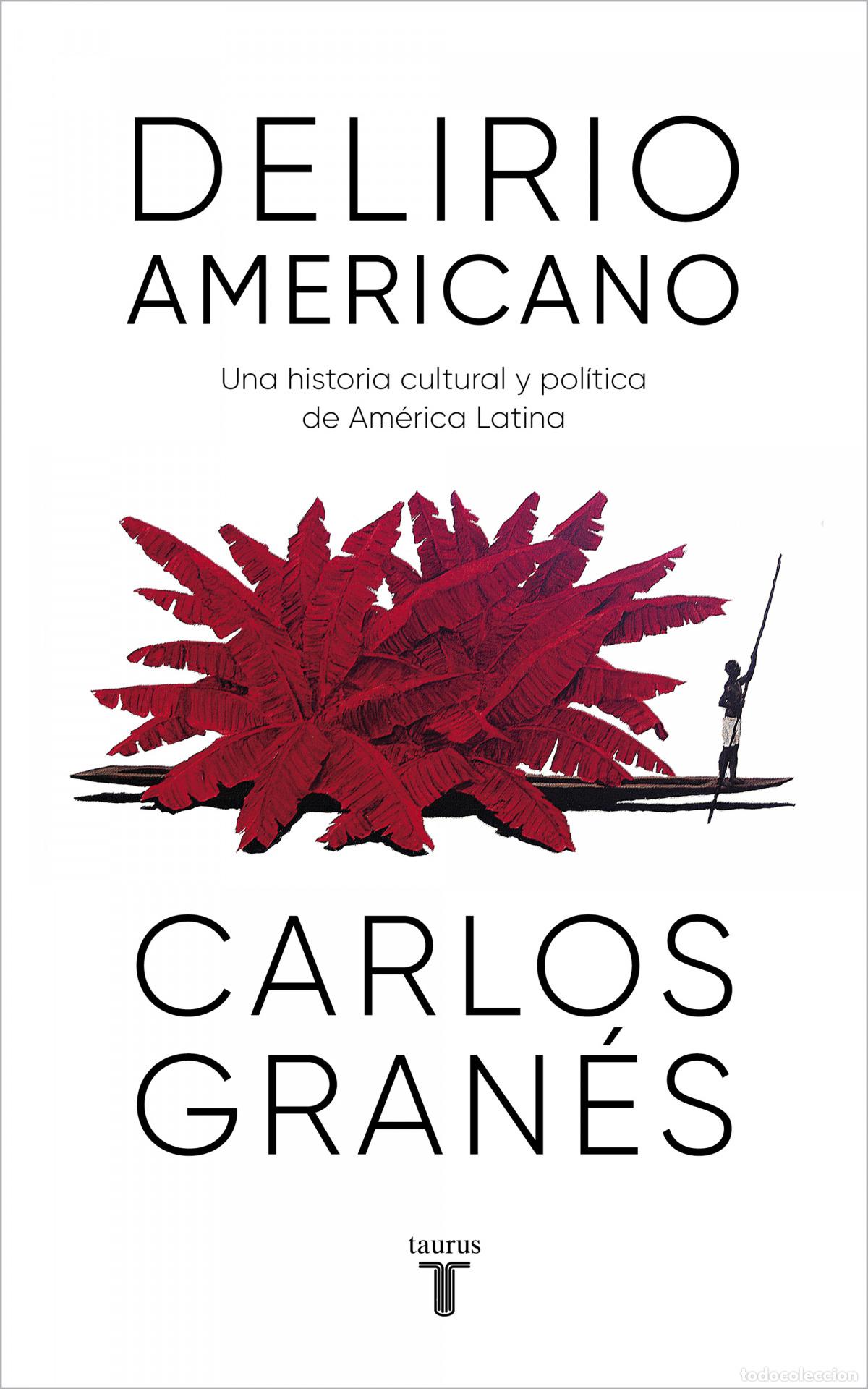 Libros: Delirio americano - Gran&eacute;s, Carlos - Foto 1