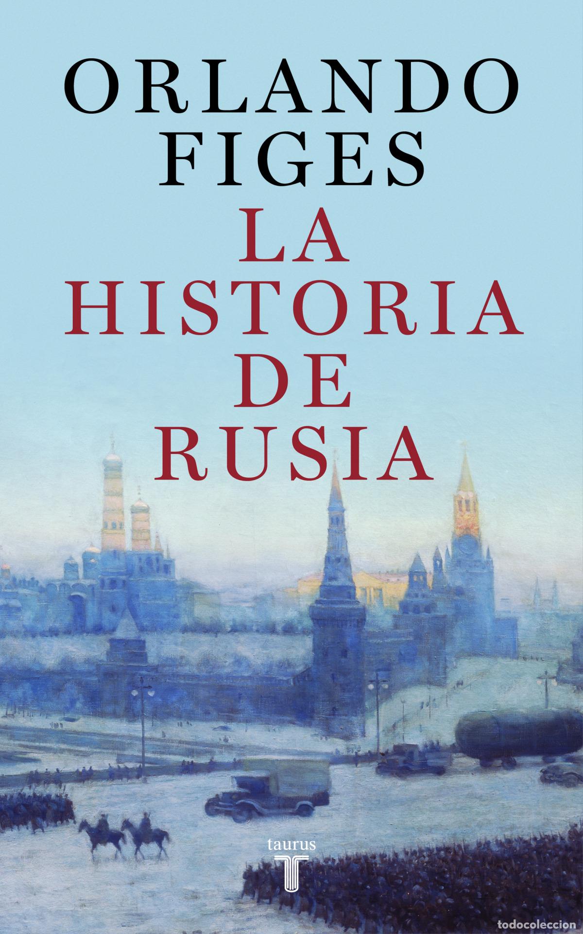 Libros: LA HISTORIA DE RUSIA - FIGES, ORLANDO - Foto 1