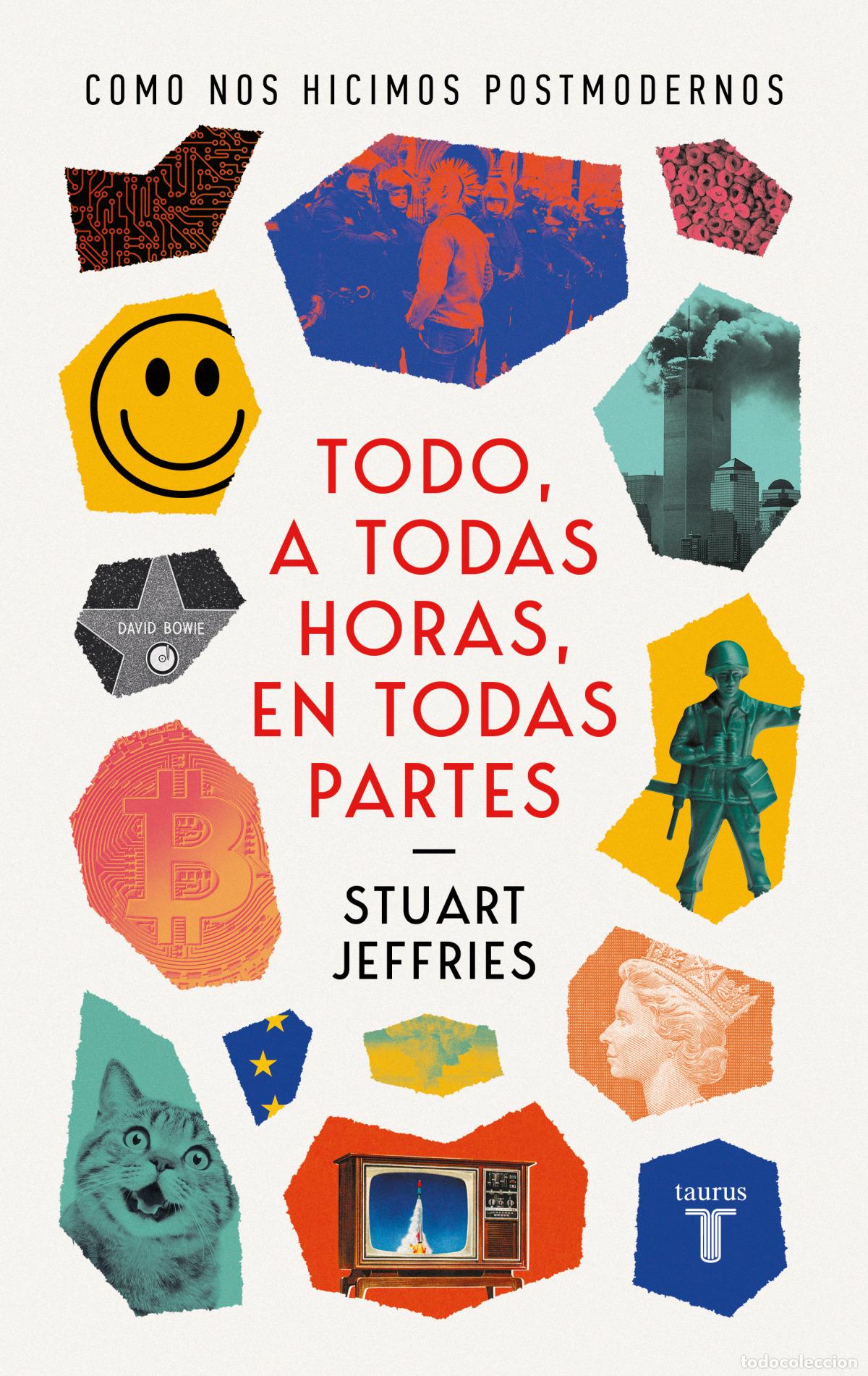 Libros: Todo a todas horas en todas partes - Jeffries, Stuart - Foto 1
