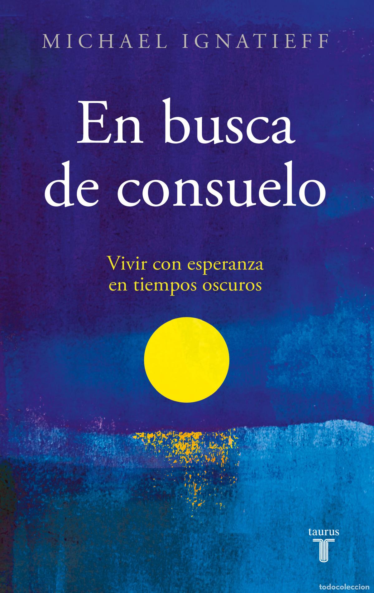Libros: En busca de consuelo - Ignatieff, Michael - Foto 1