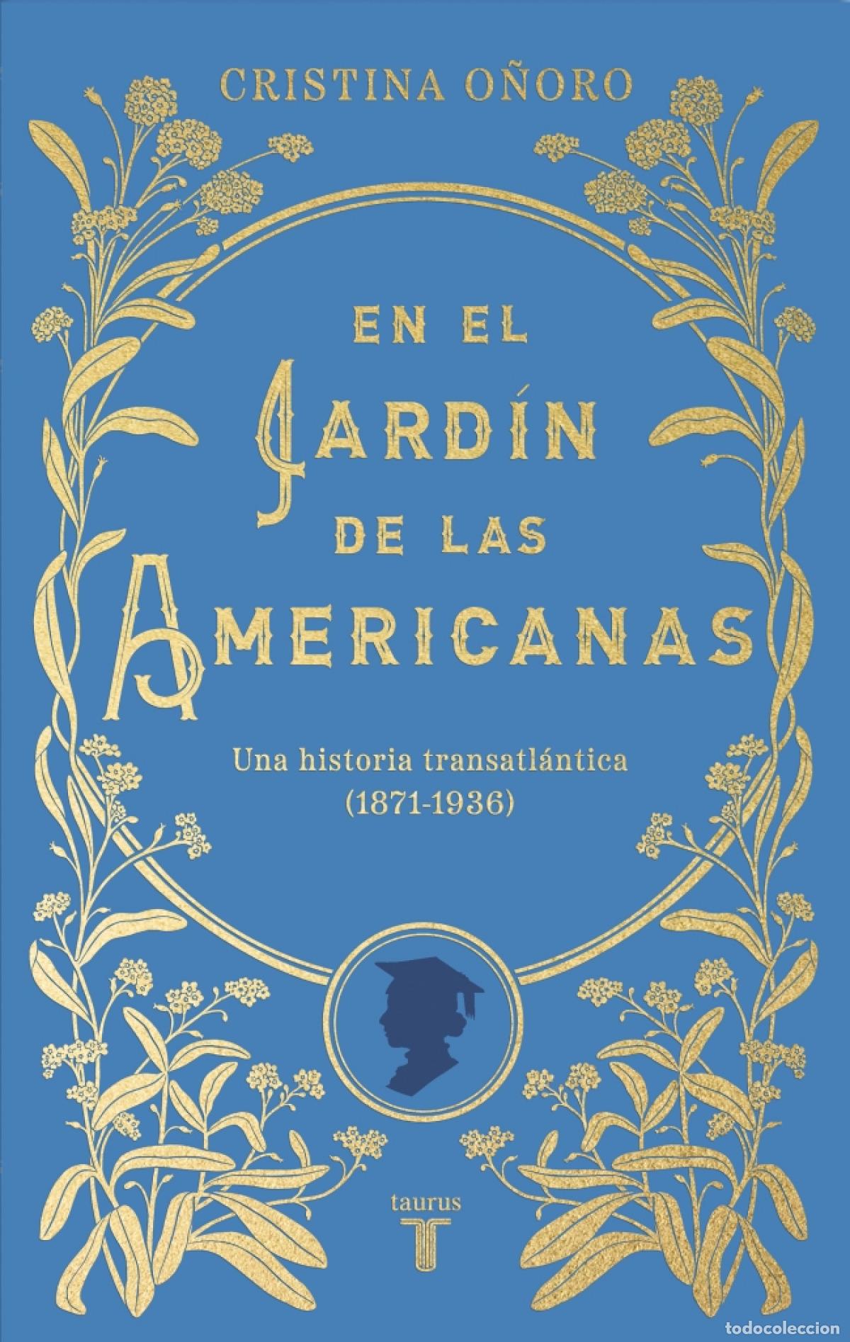 Libros: En el jard&iacute;n de las americanas - O&ntilde;oro, Cristina - Foto 1