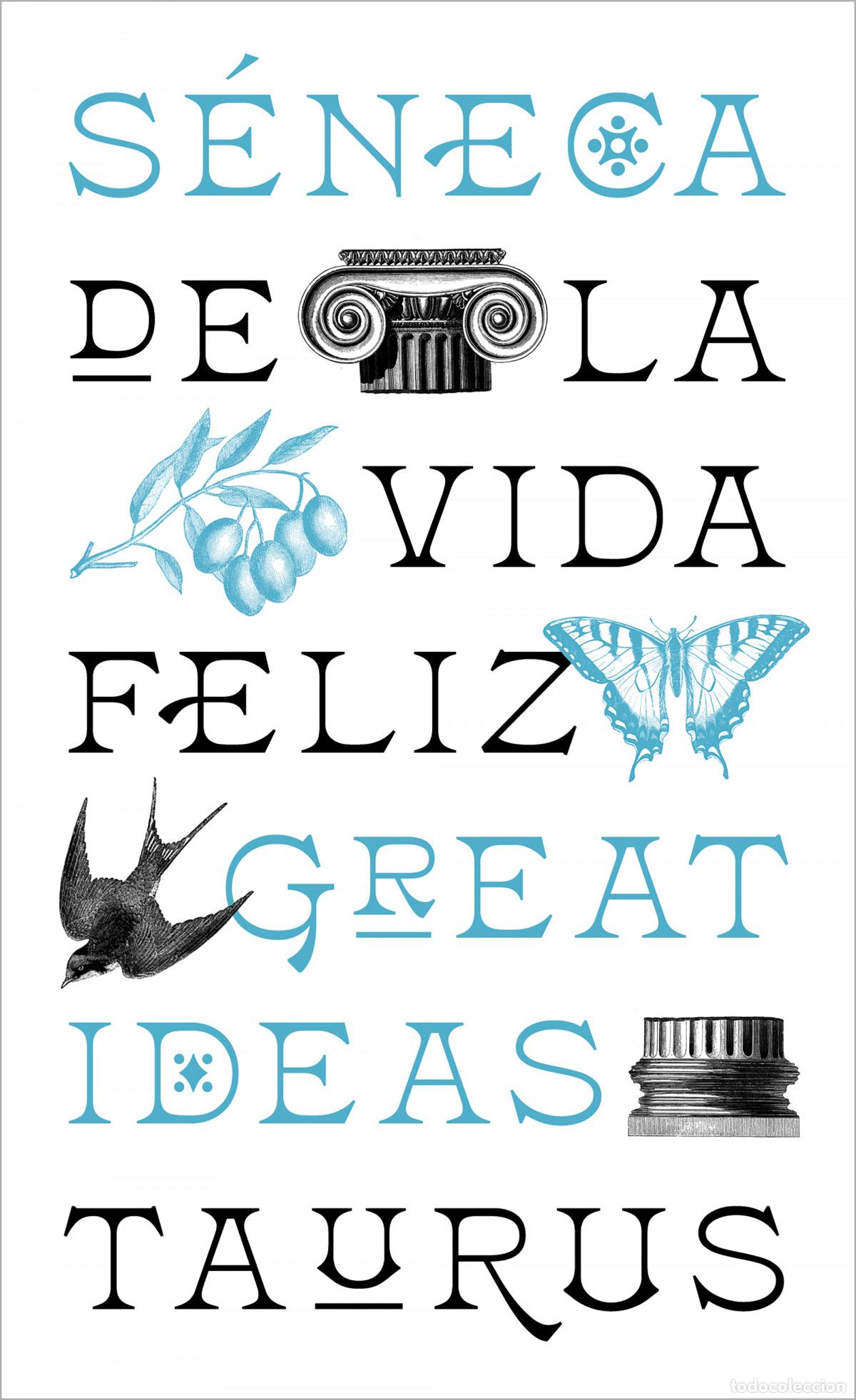 Libros: De la vida feliz (Serie Great Ideas) - S&eacute;neca - Foto 1