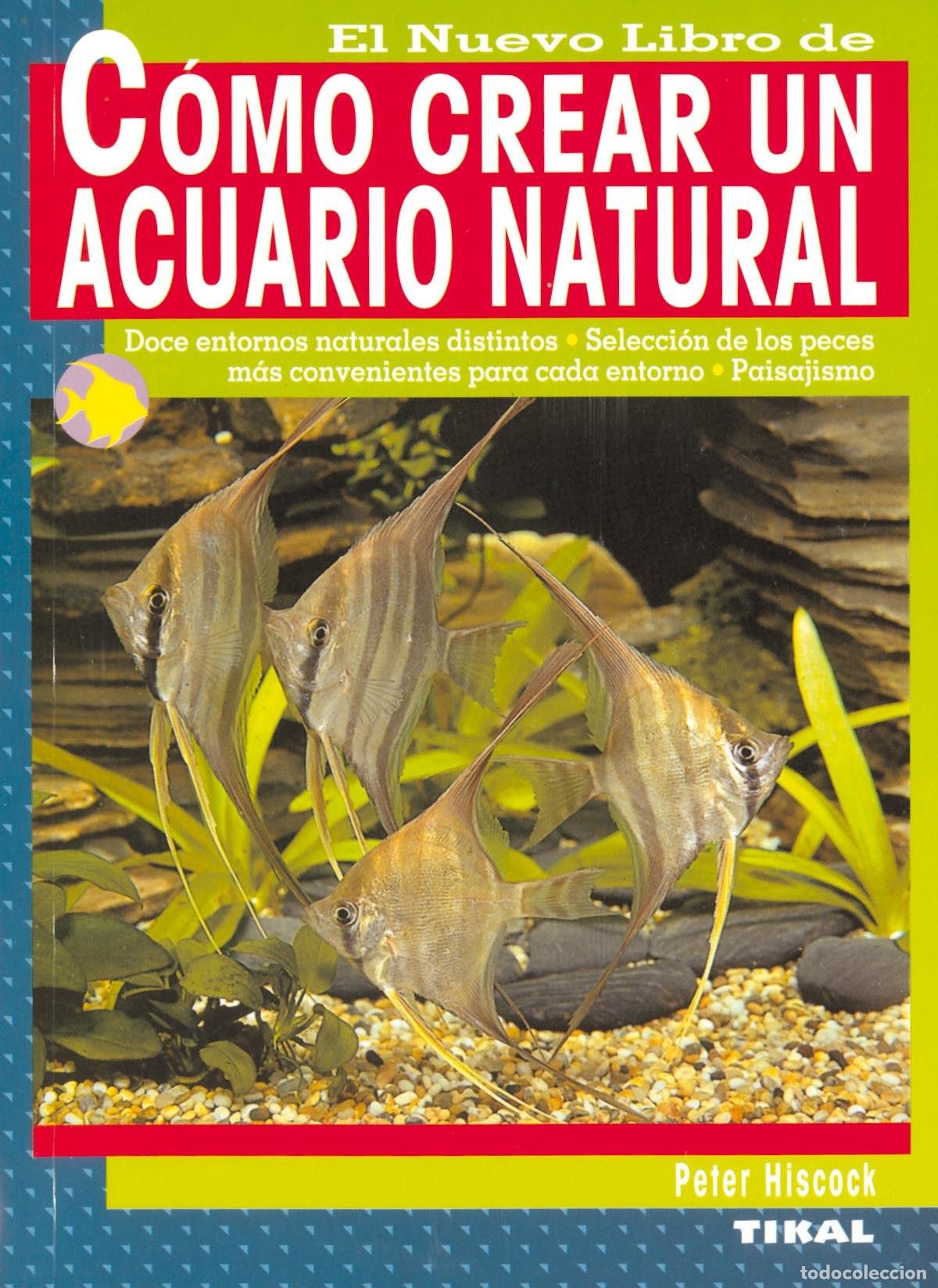 Libros: C&oacute;mo crear un acuario natural - Hiscock, Peter - Foto 1