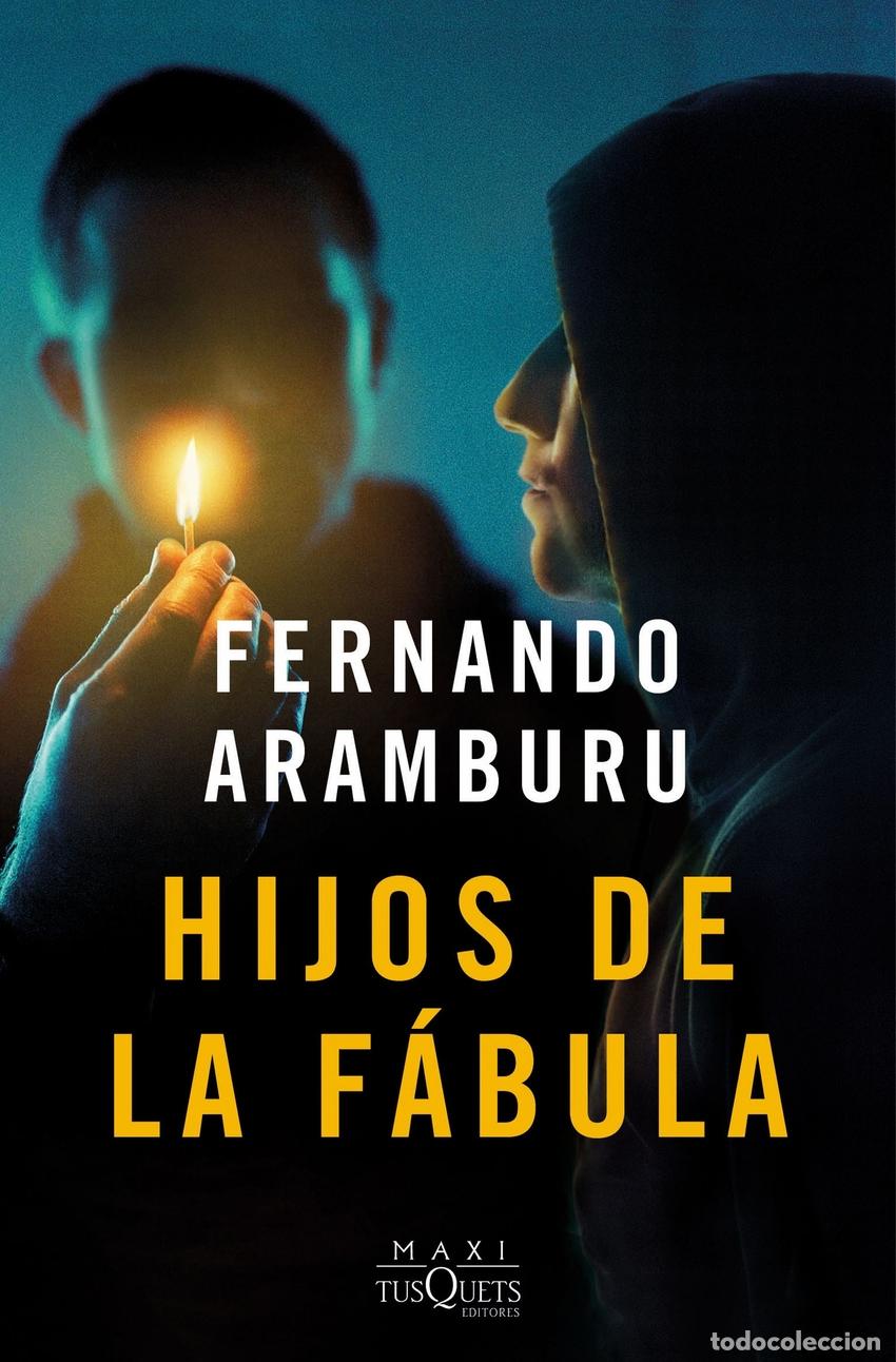 Libros: Hijos de la f&aacute;bula - Aramburu, Fernando