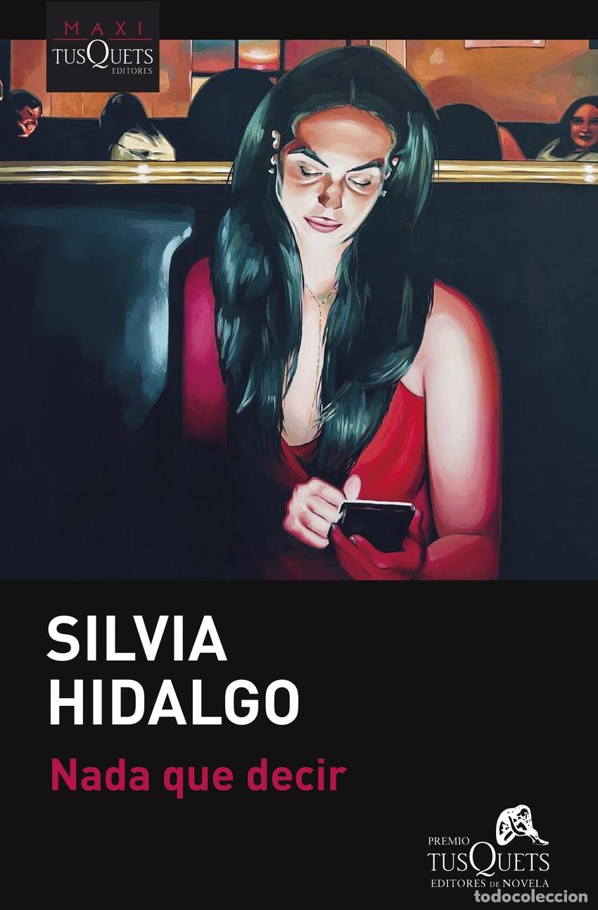 Libros: Nada que decir - Hidalgo, Silvia - Foto 1