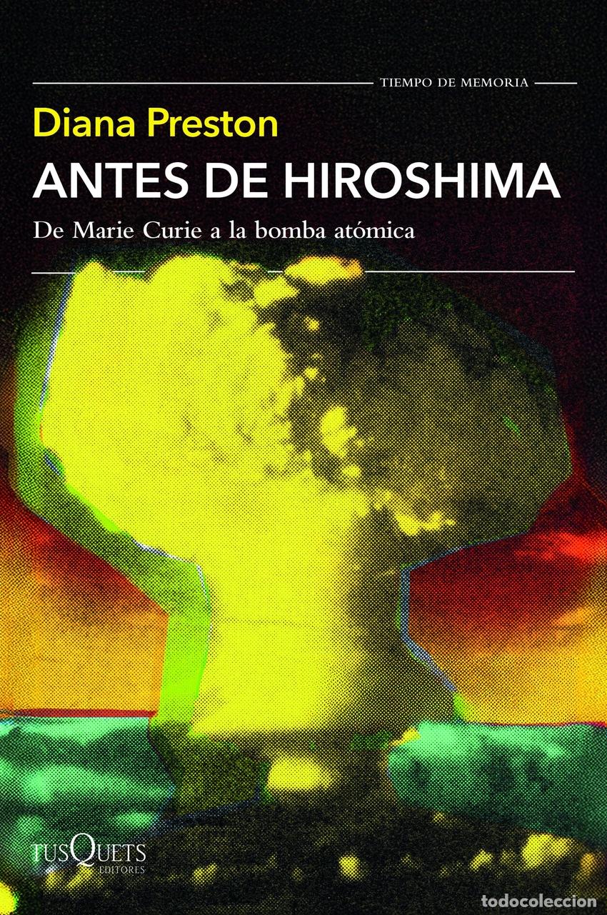 Libri di seconda mano: Antes de Hiroshima - Preston, Diana