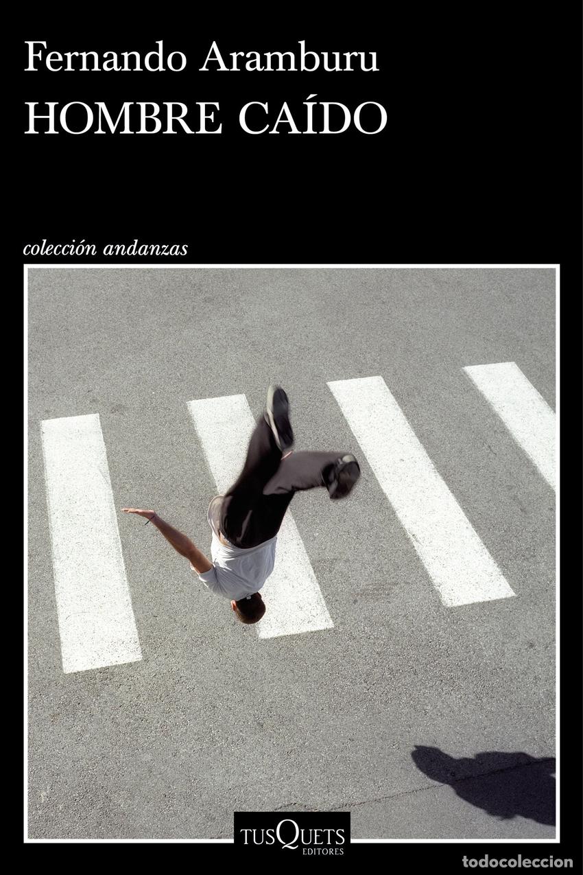 Libros: Hombre ca&iacute;do - Aramburu, Fernando - Foto 1
