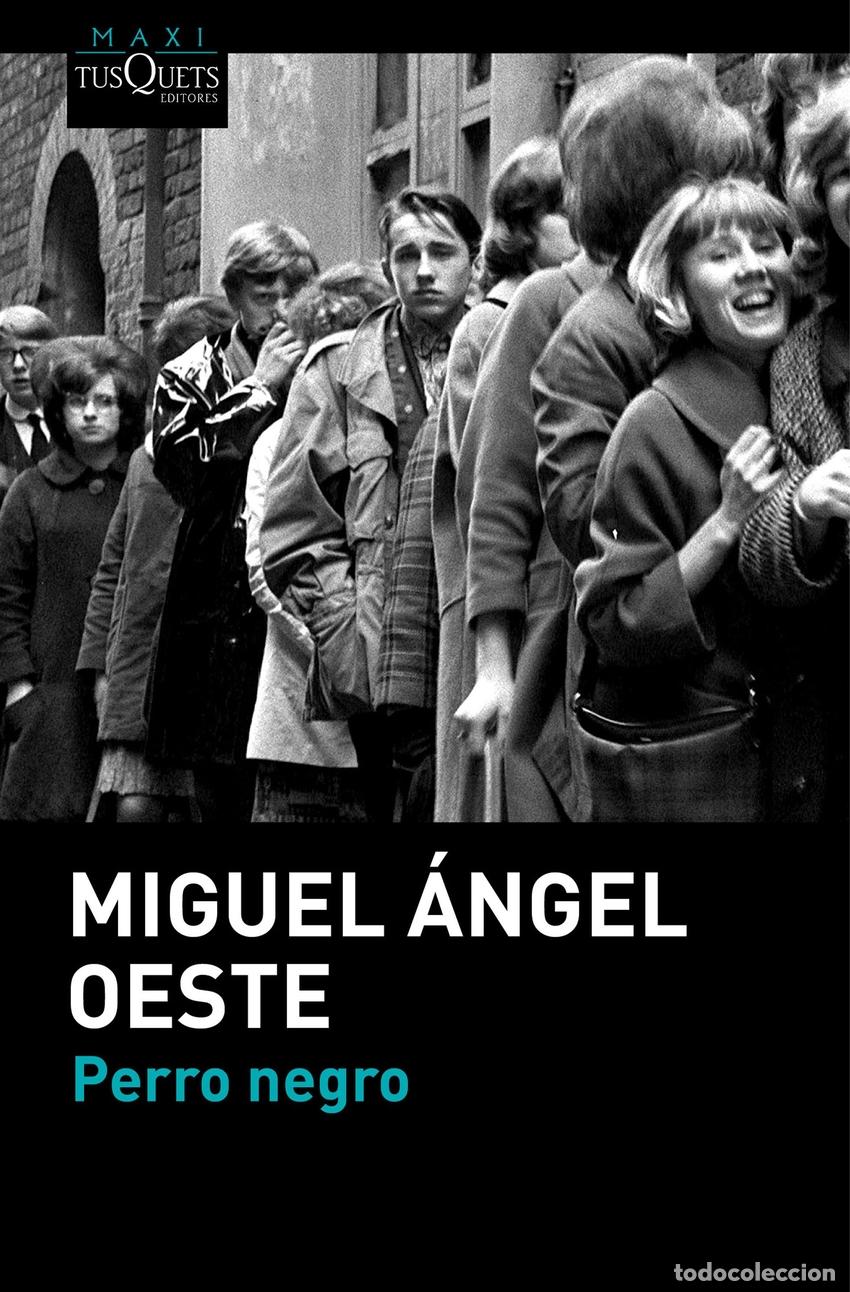 Libros: Perro negro - Oeste, Miguel &Aacute;ngel - Foto 1