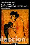 Libros: El libro de los amores ridiculos - Kundera, Milan - Foto 1