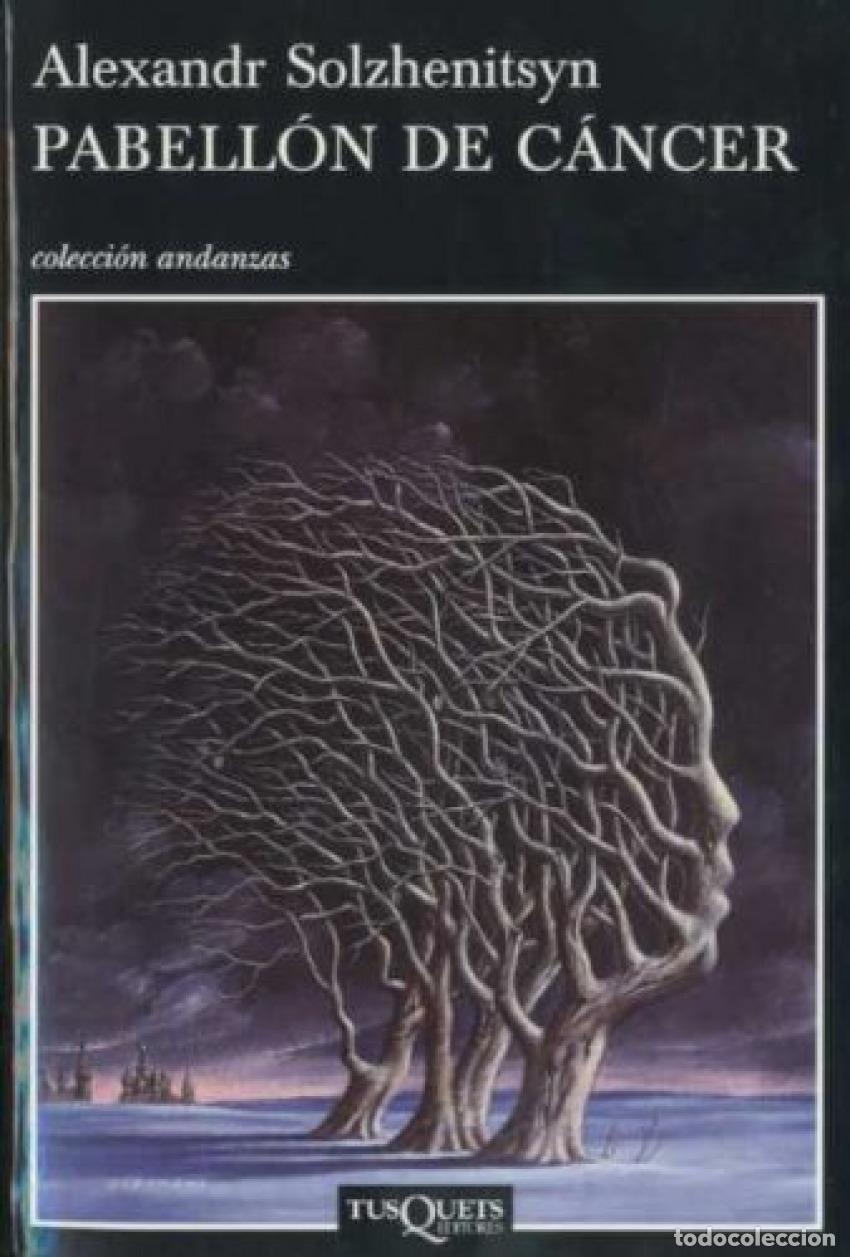 Libros: Pabell&oacute;n de c&aacute;ncer - Solzhenitsyn, Alexandr - Foto 1