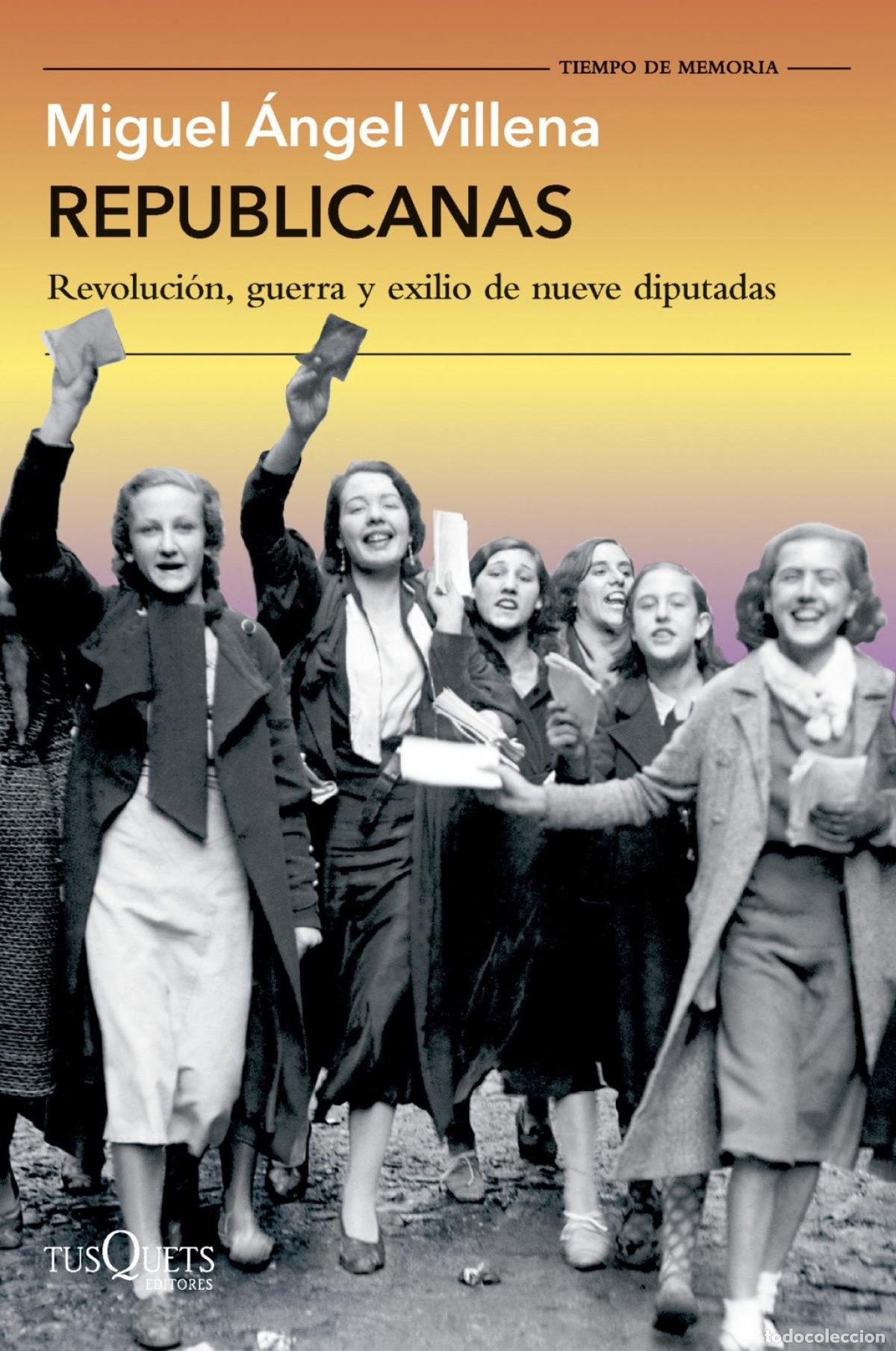 Libros: Republicanas - Villena, Miguel &Aacute;ngel