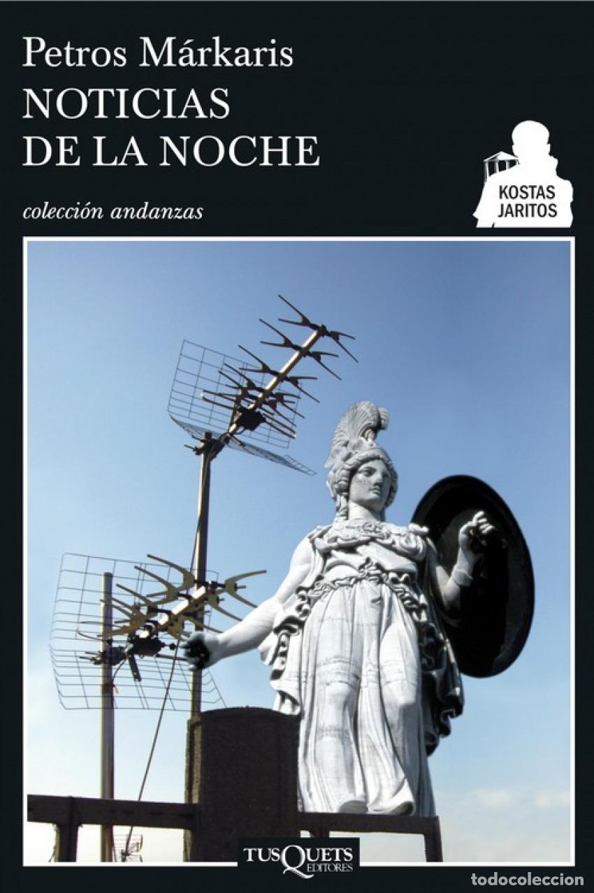 Libros: Noticias de la noche - M&aacute;rkaris, Petros - Foto 1