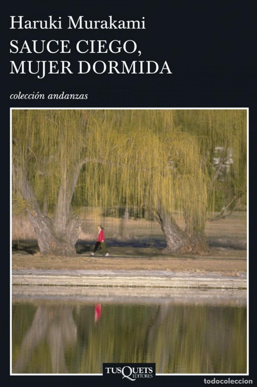 Libros: Sauce ciego, mujer dormida - Murakami, Haruki - Foto 1